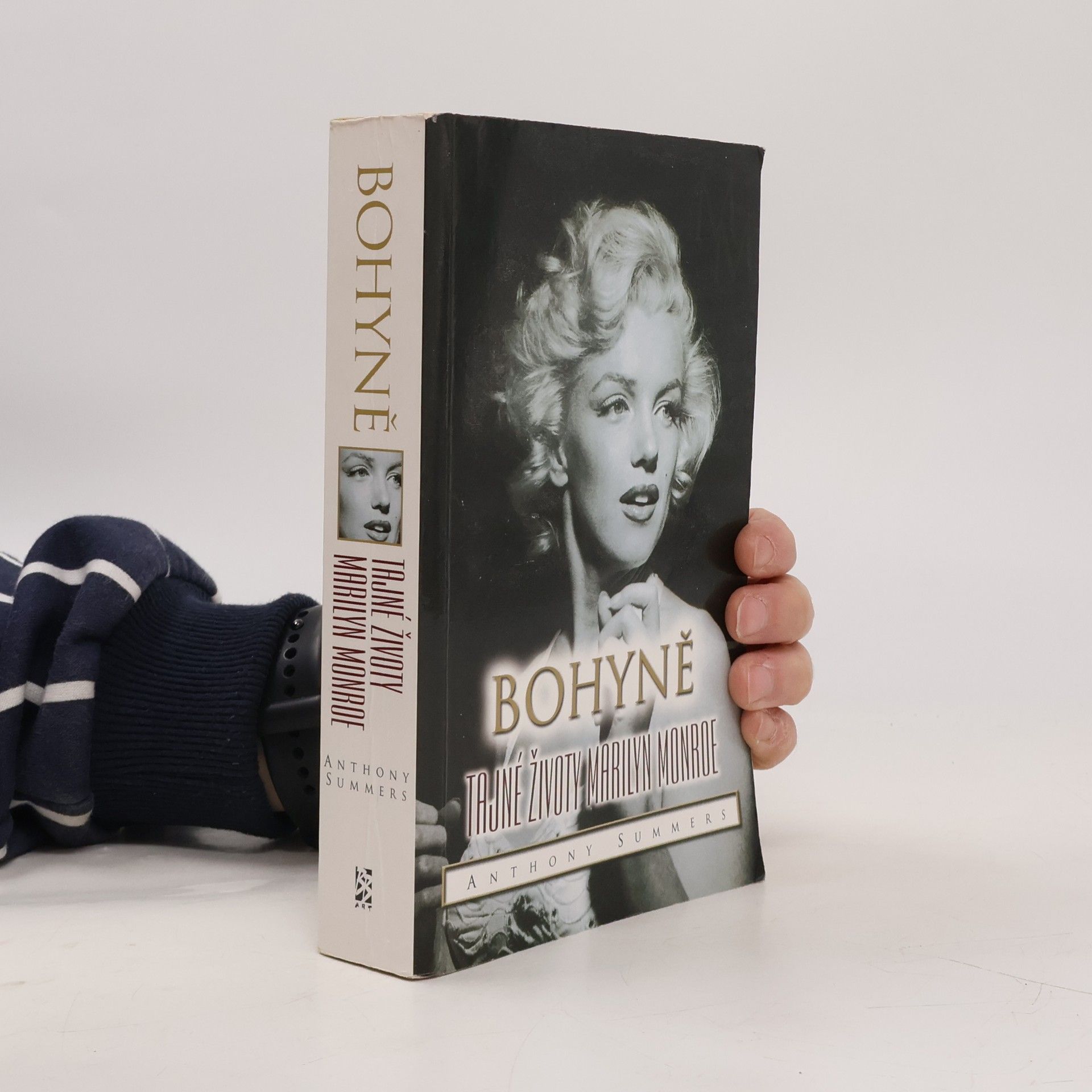 Anthony Summers Bohyně : tajné životy Marilyn Monroe