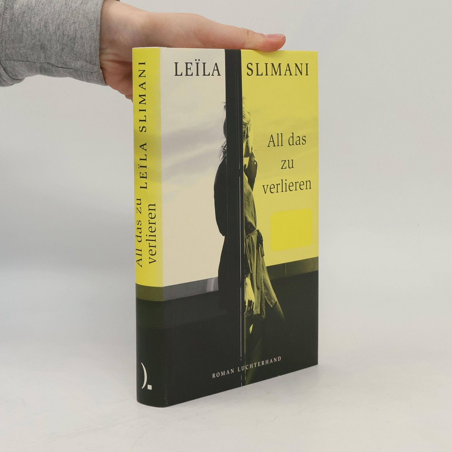 Leïla Slimani All das zu verlieren