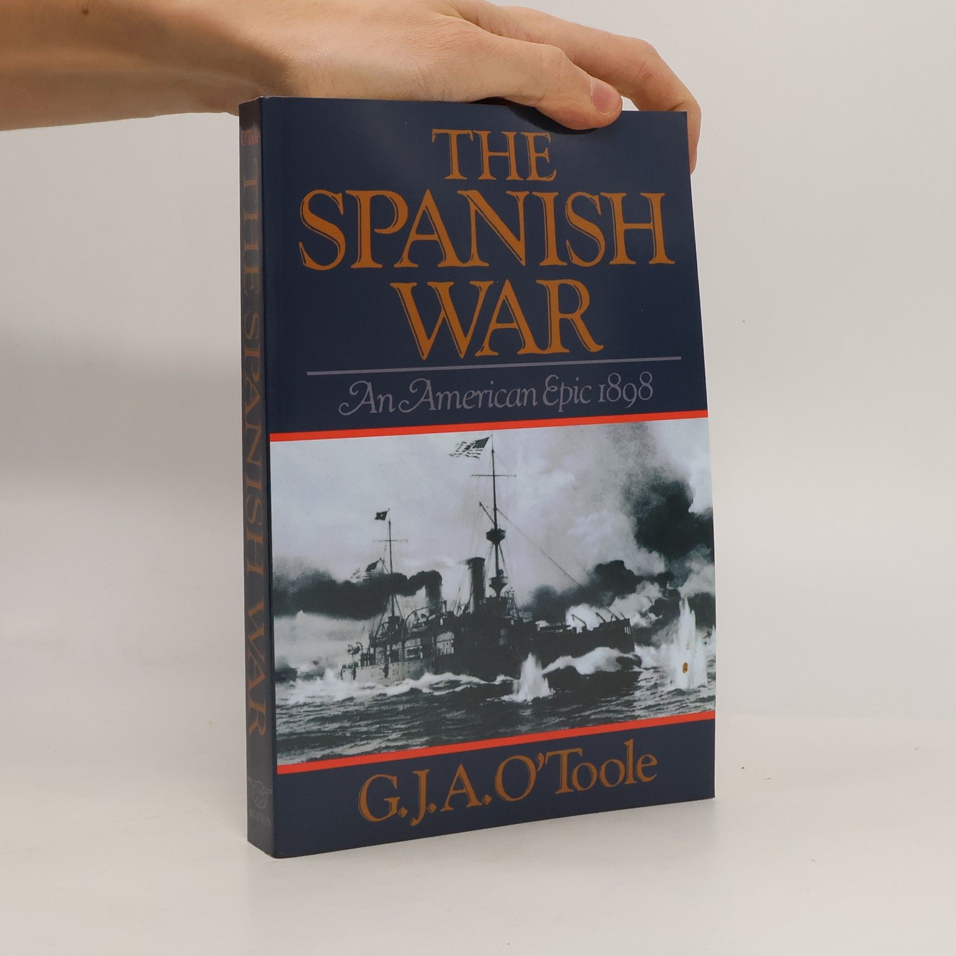 G. J. A. O'Toole The Spanish War