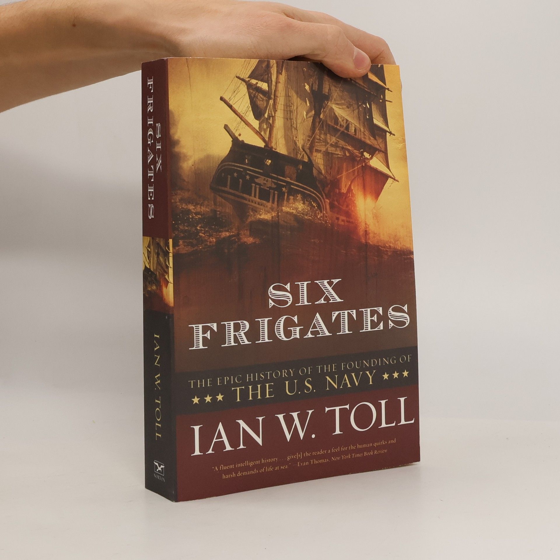 Ian W. Toll Six Frigates