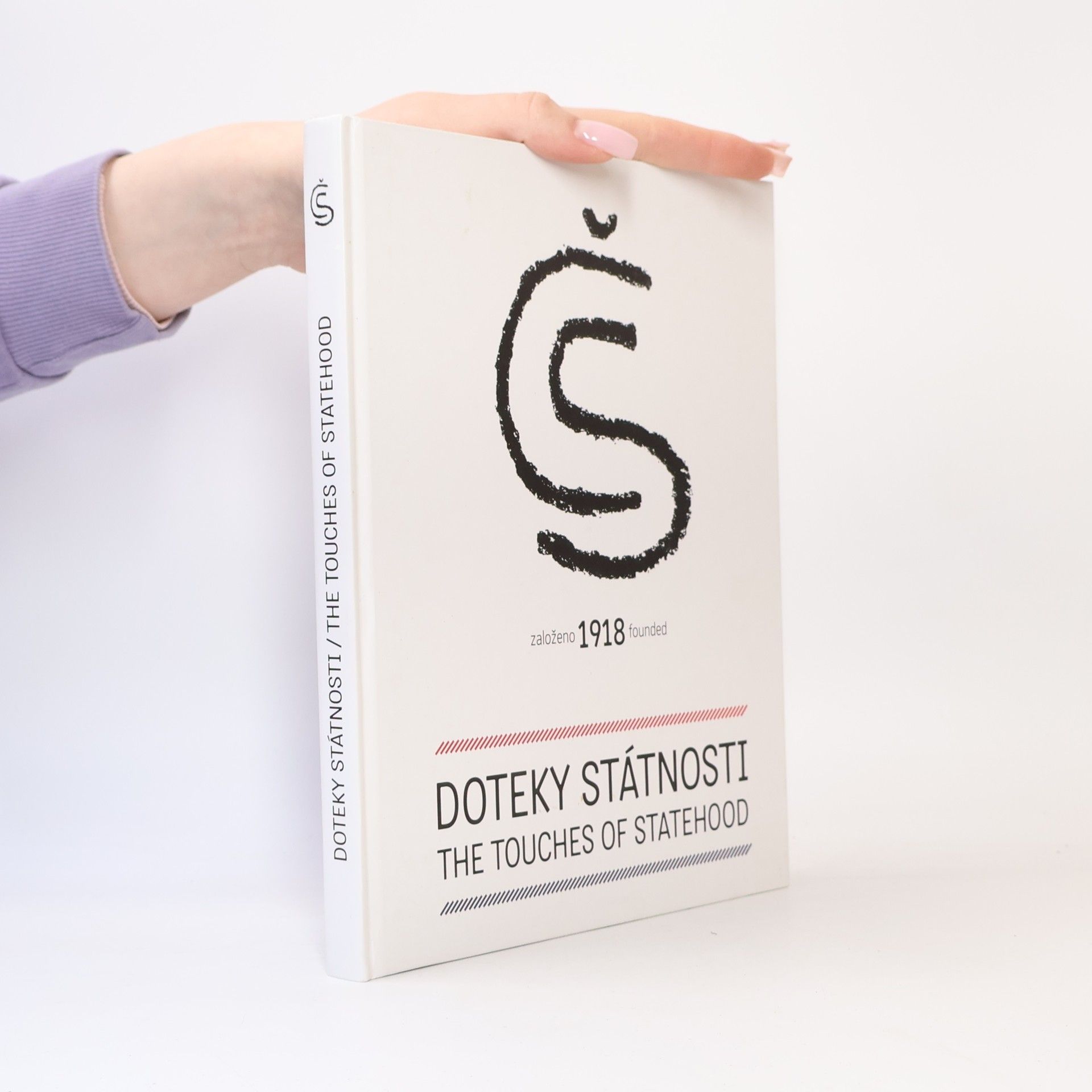 AA.VV. Doteky státnosti : založeno 1918 = Touches of statehood : founded 1918