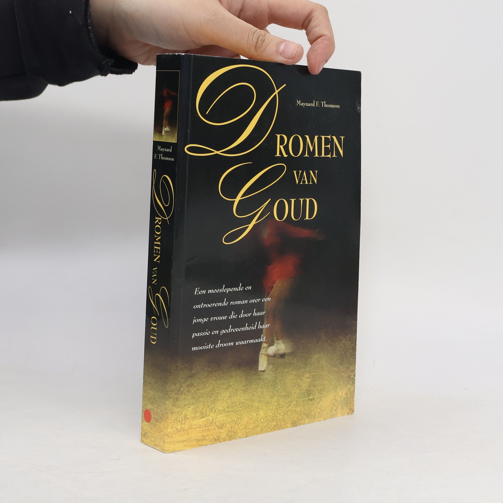 Maynard F. Thomson Dromen van goud