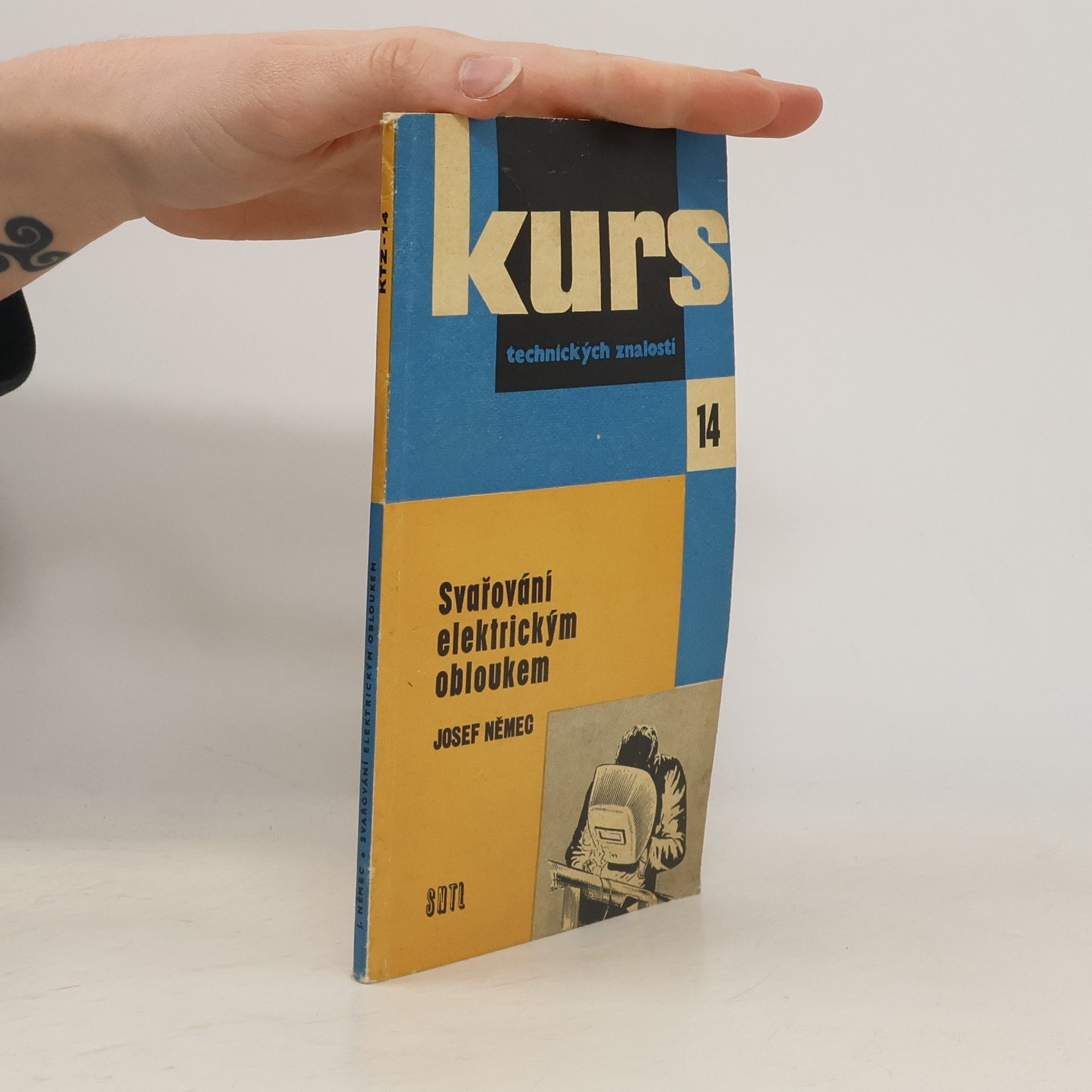 Josef Němec Kurs technických znalostí 14. Svařování elektrickým obloukem