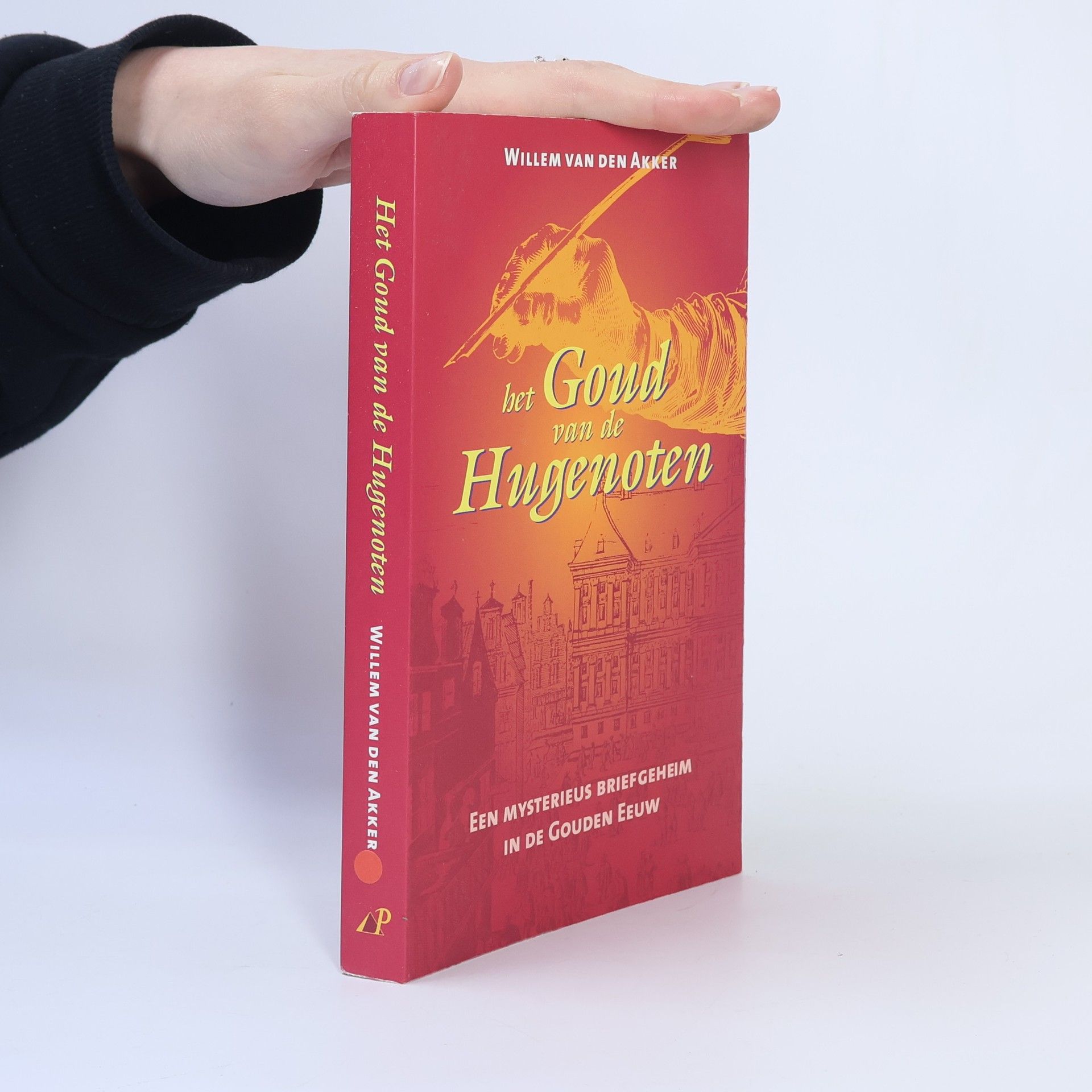 Willem van den Akker Het goud van de Hugenoten