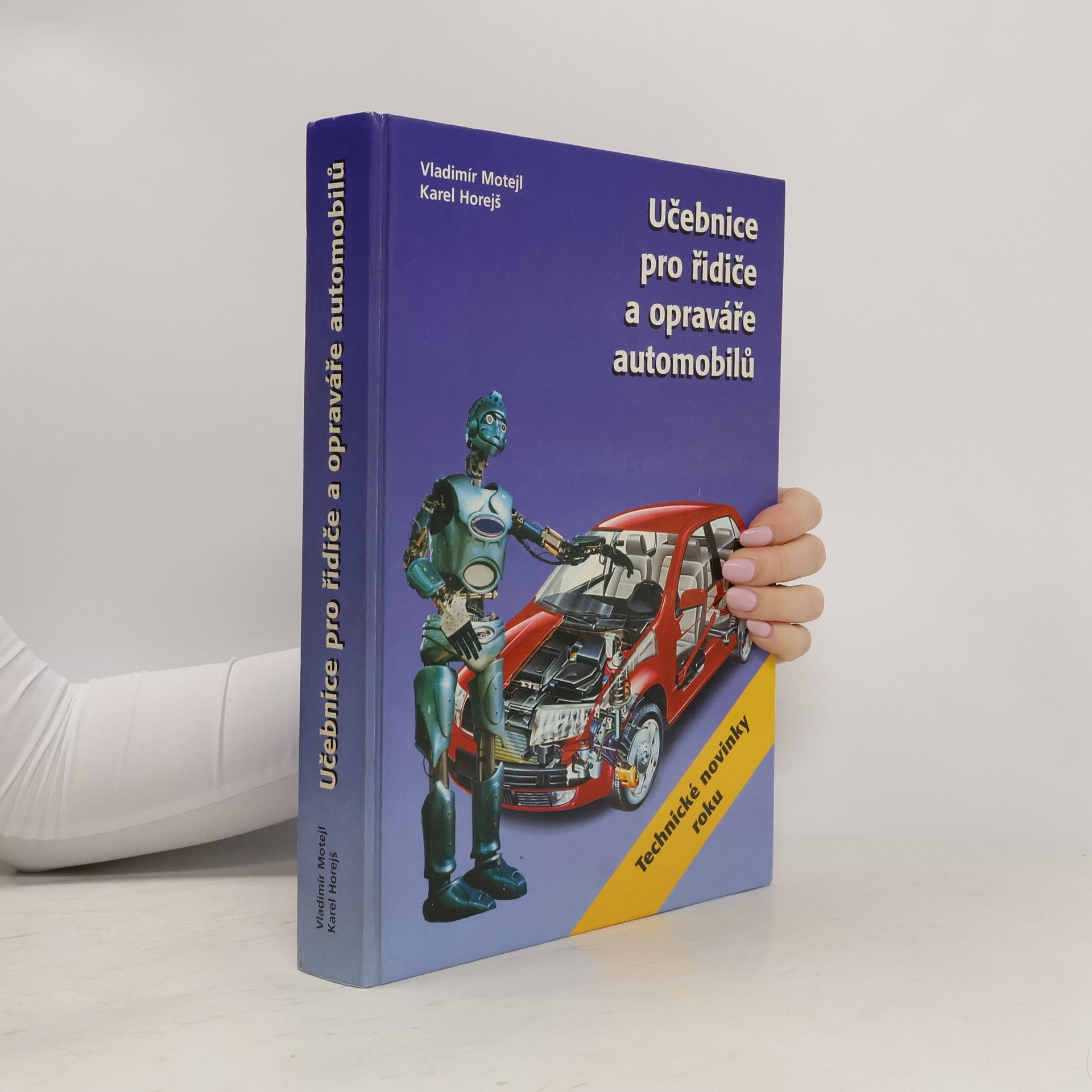 Vladimír Motejl Učebnice pro řidiče a opraváře automobilů