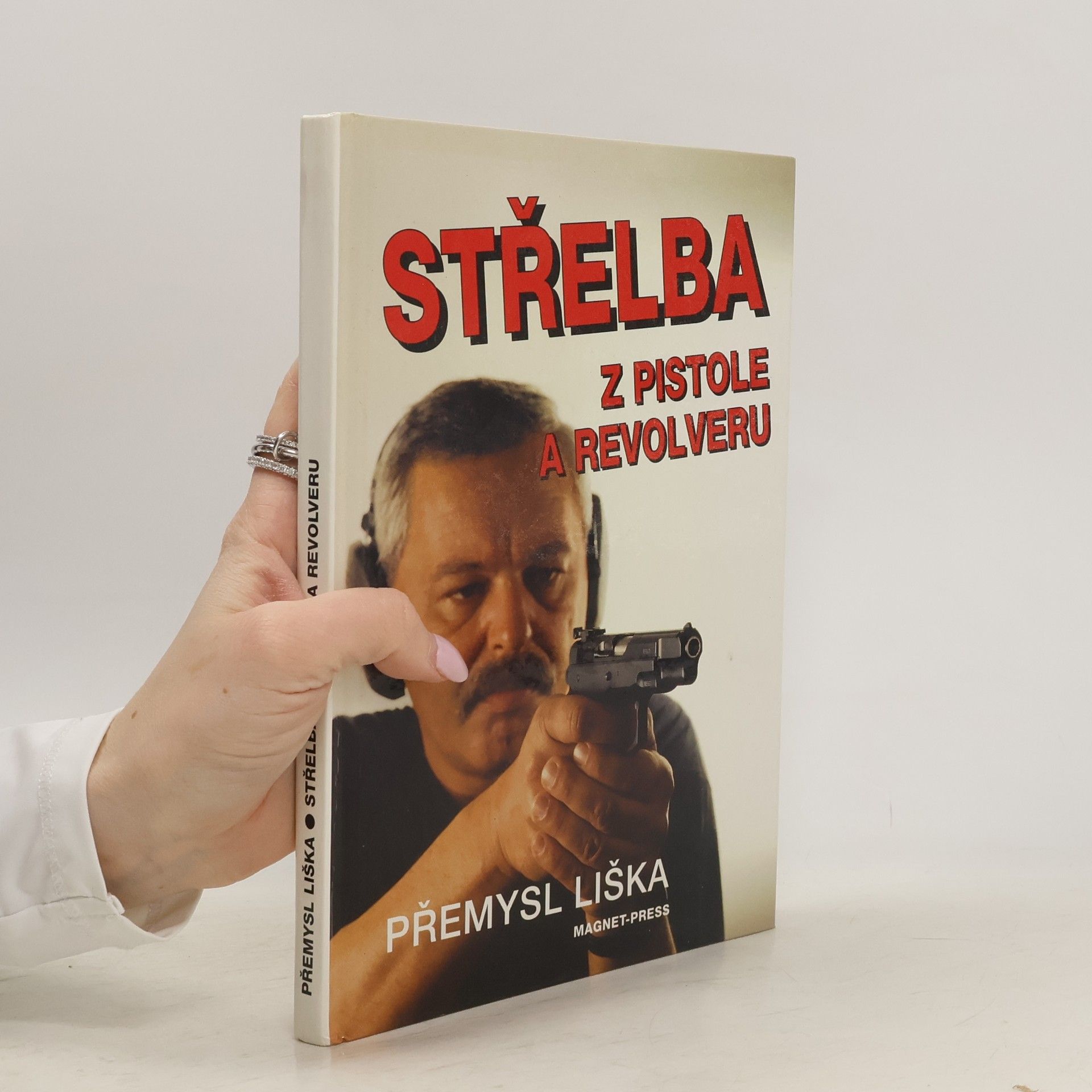 Přemysl Liška Střelba z pistole a revolveru