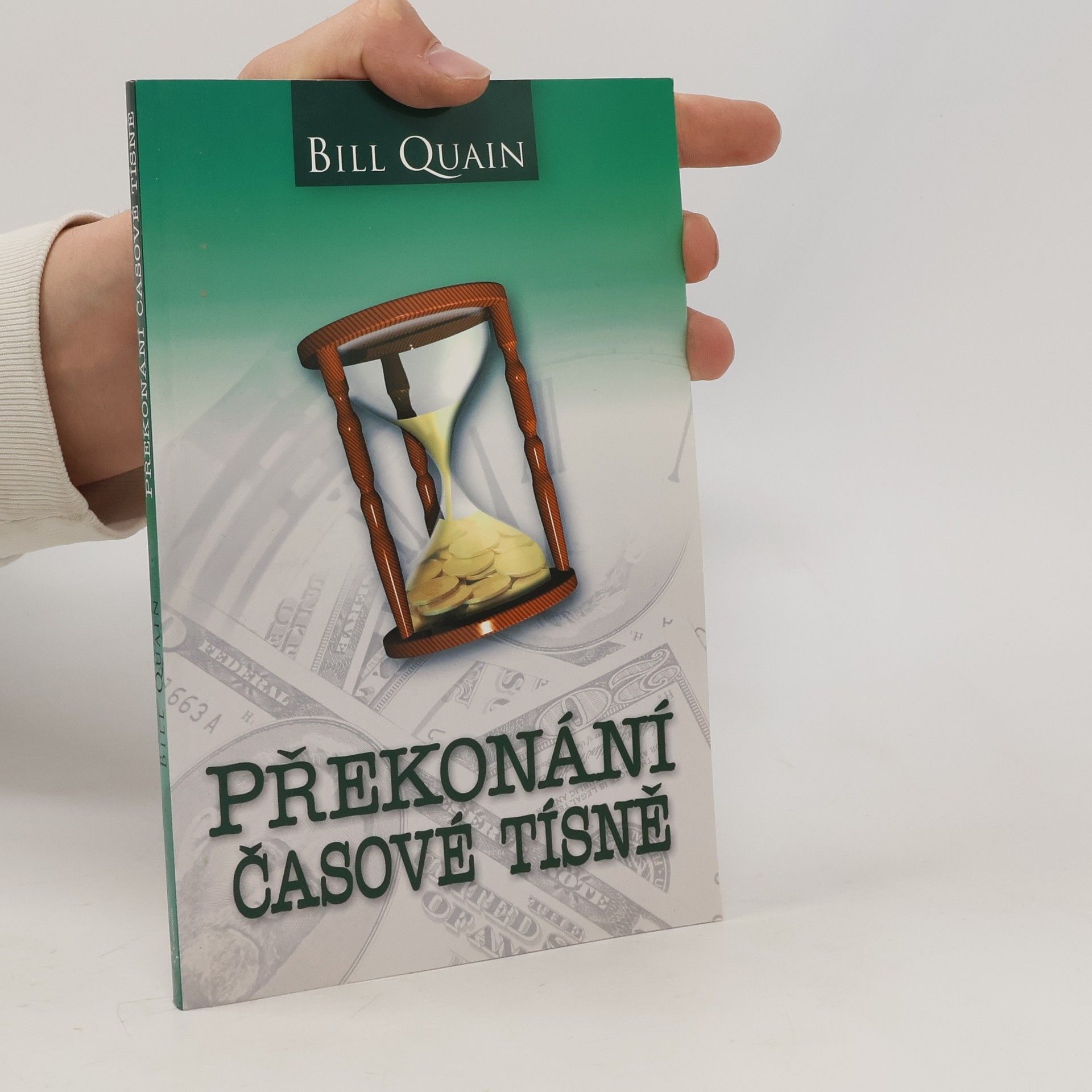Bill Quain Překonání časové tísně