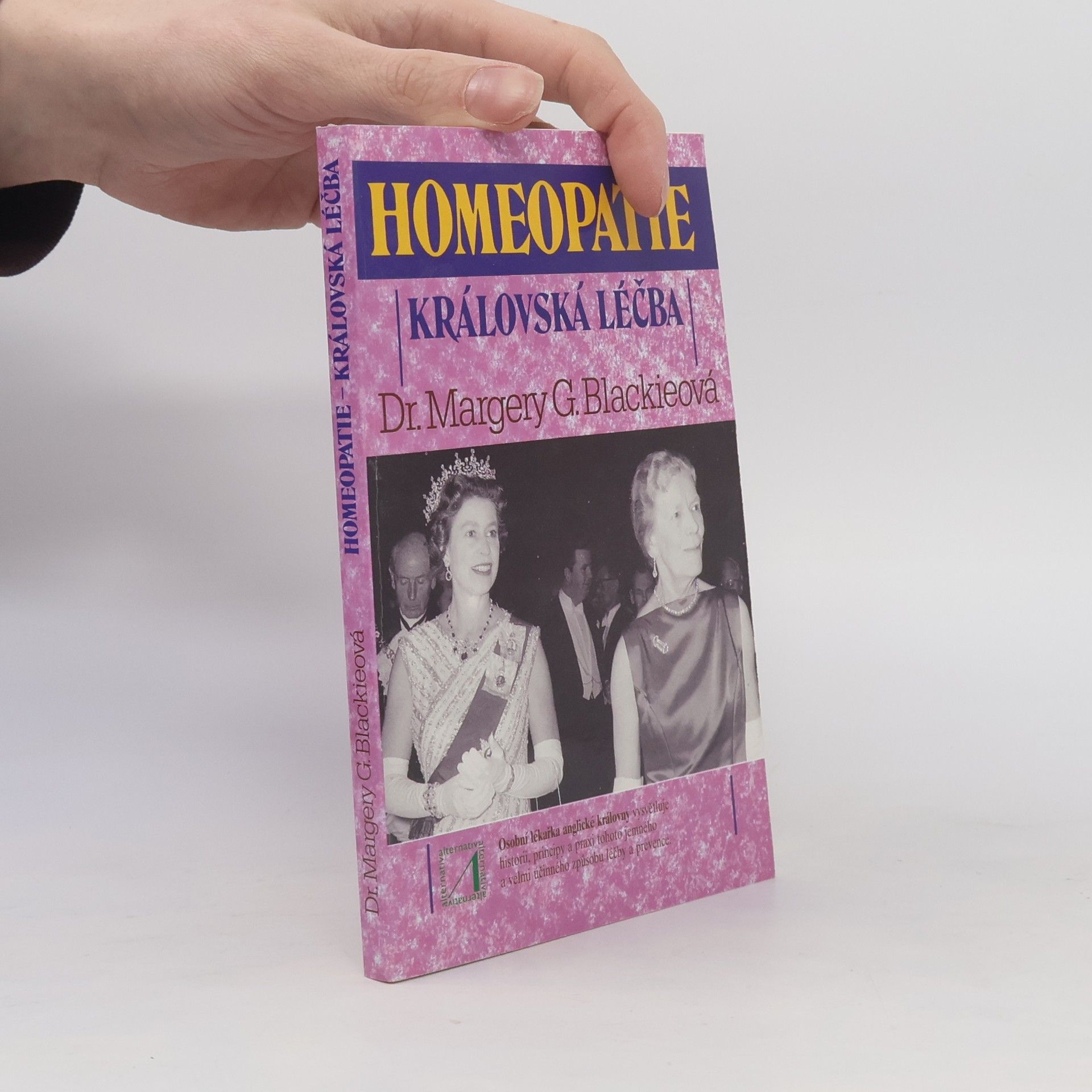 Margery G. Blackie Homeopatie-královská léčba