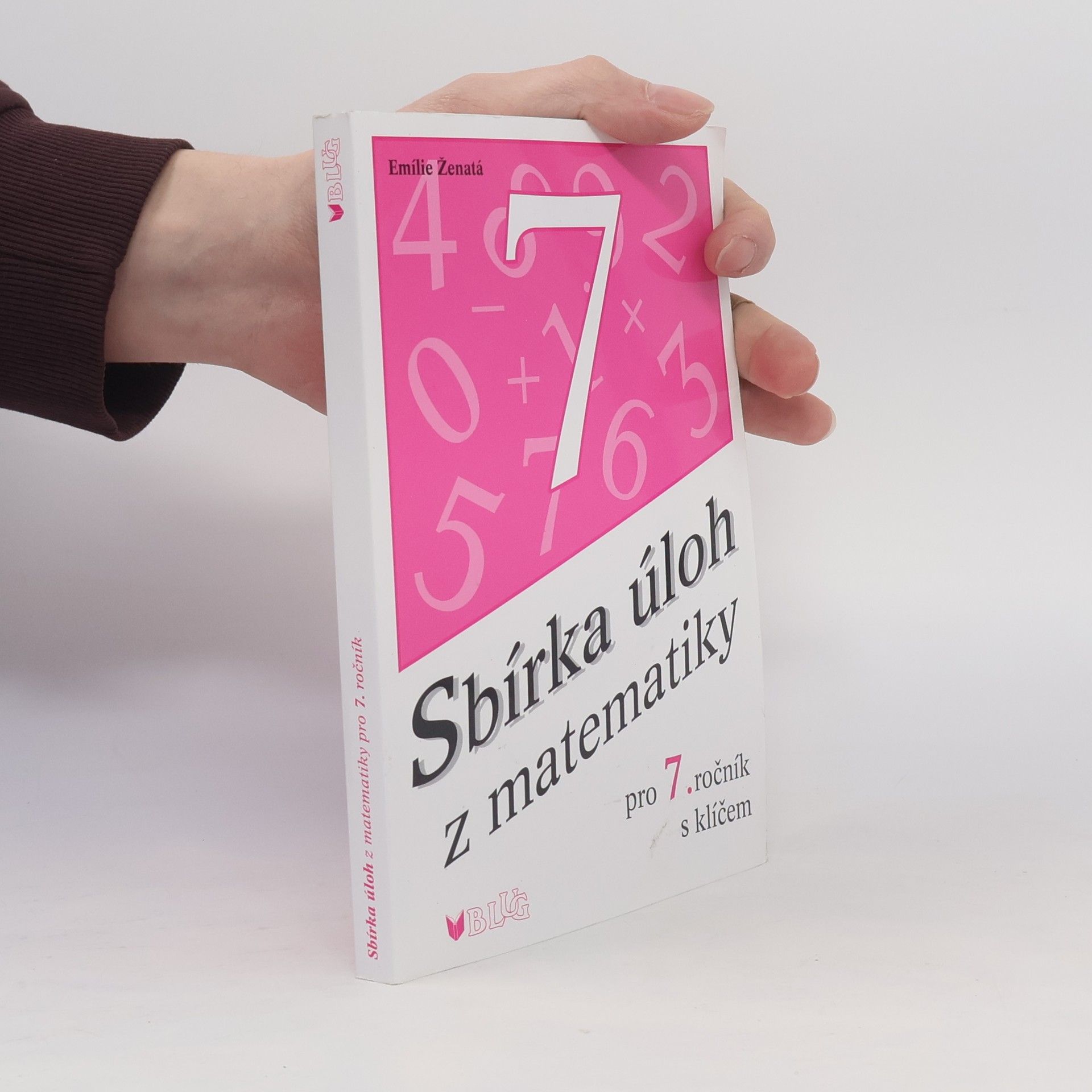 Emílie Ženatá Sbírka úloh z matematiky pro 7. ročník: S klíčem