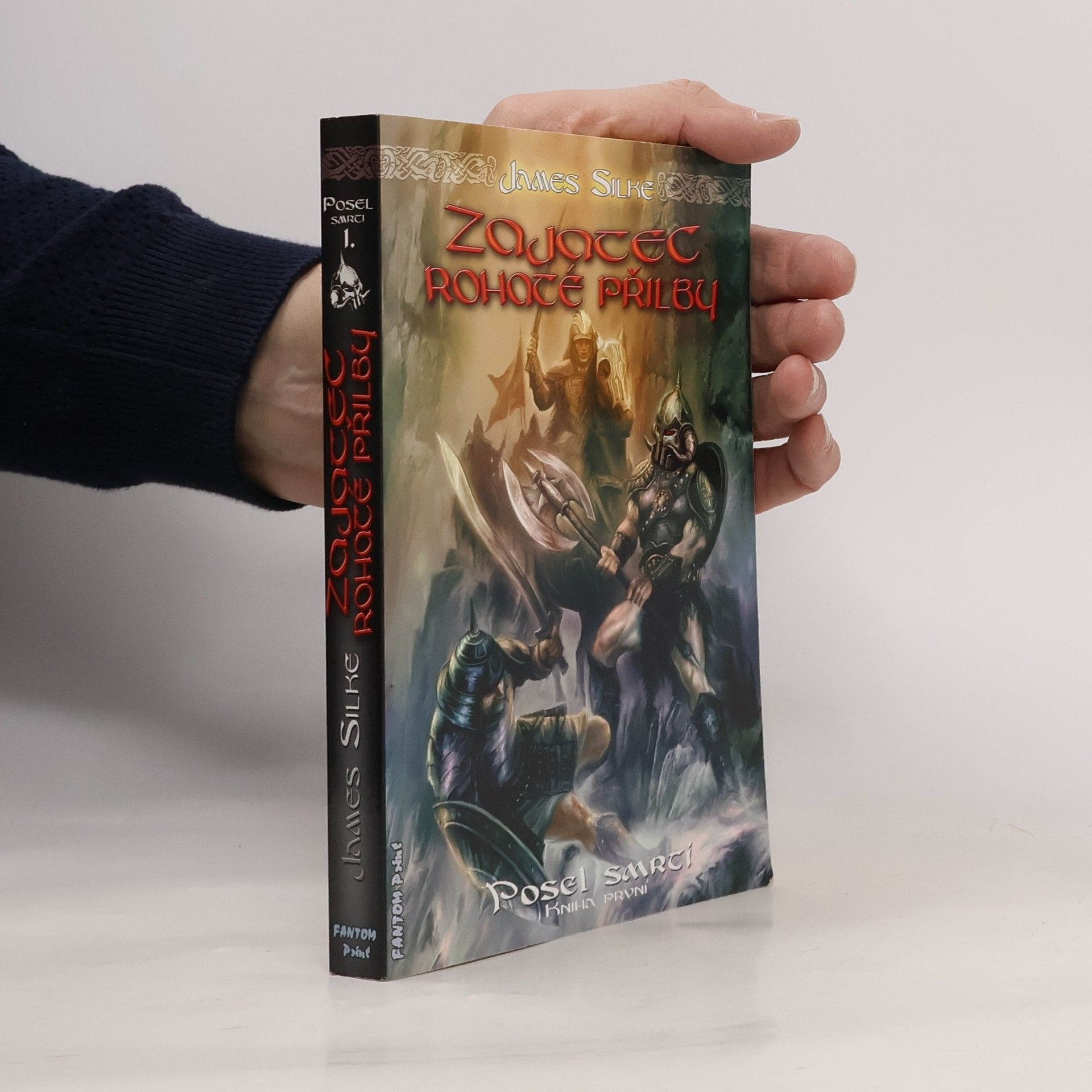James Silke Posel smrti : tetralogie. Kniha první, Zajatec rohaté přilby