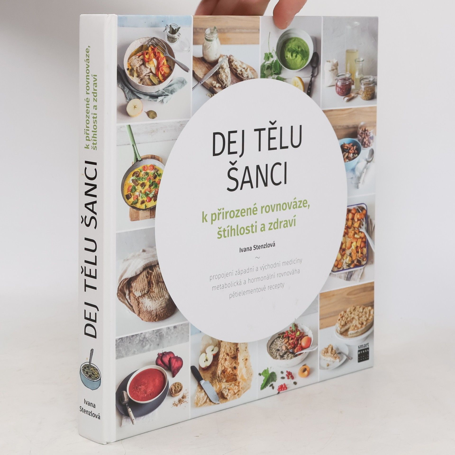 Ivana Stenzlová Dej tělu šanci k přirozené rovnováze, štíhlosti a zdraví