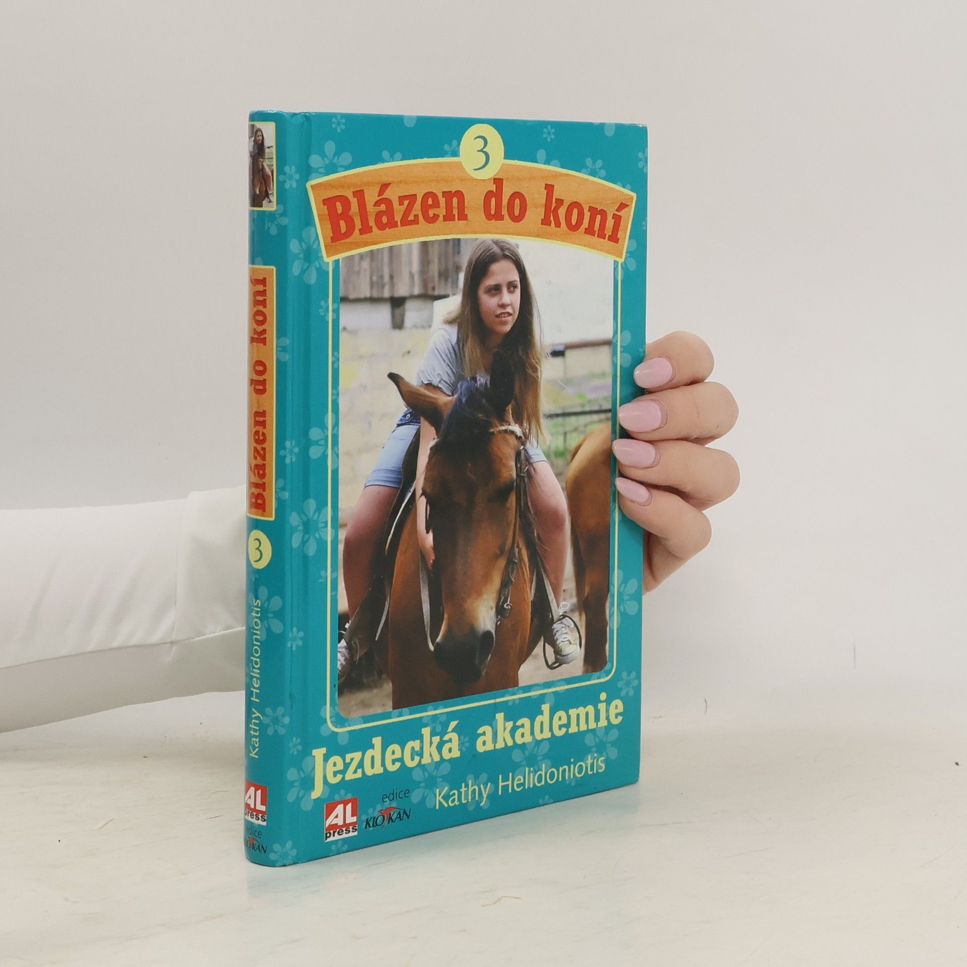 Kathy Helidoniotis Blázen do koní 3. Jezdecká akademie