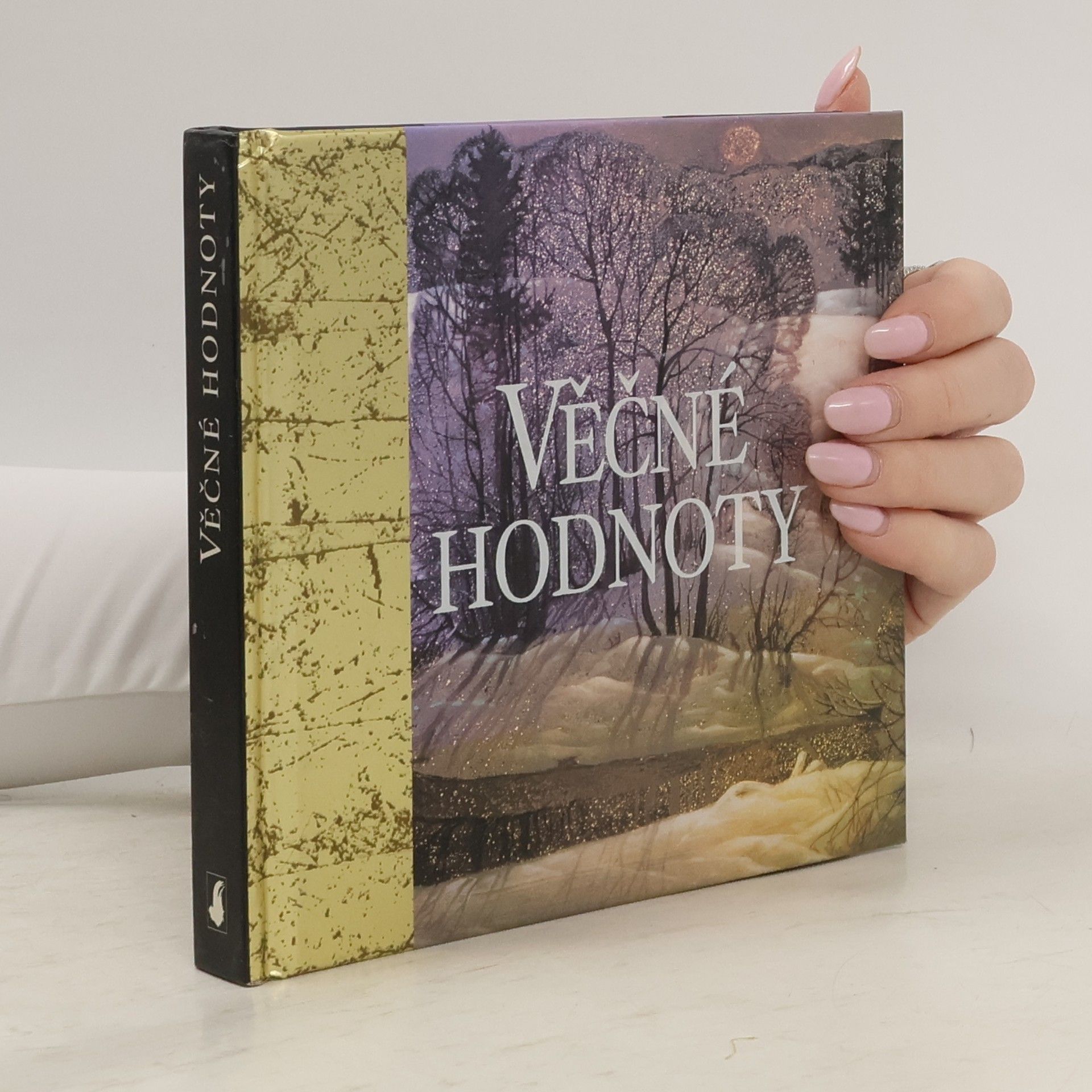 Kolektiv autorů Věčné hodnoty