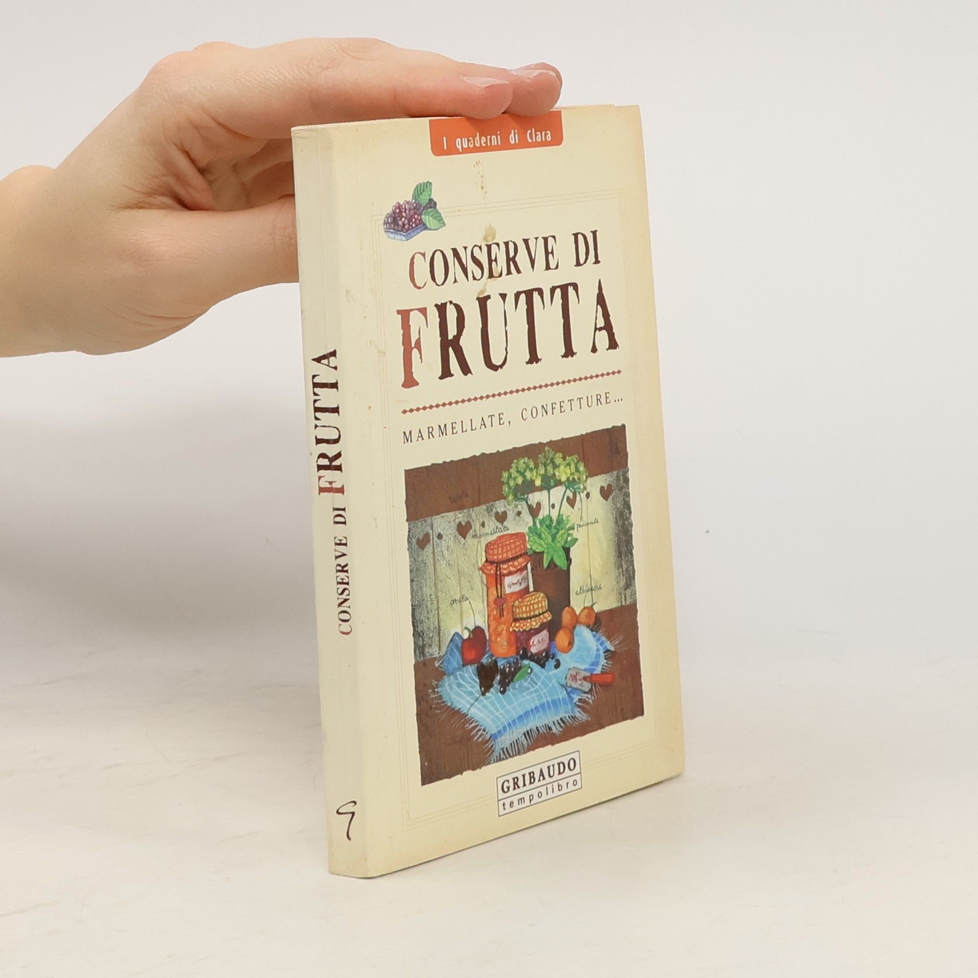Various authors I quaderni di Clara - 9: Conserve di frutta