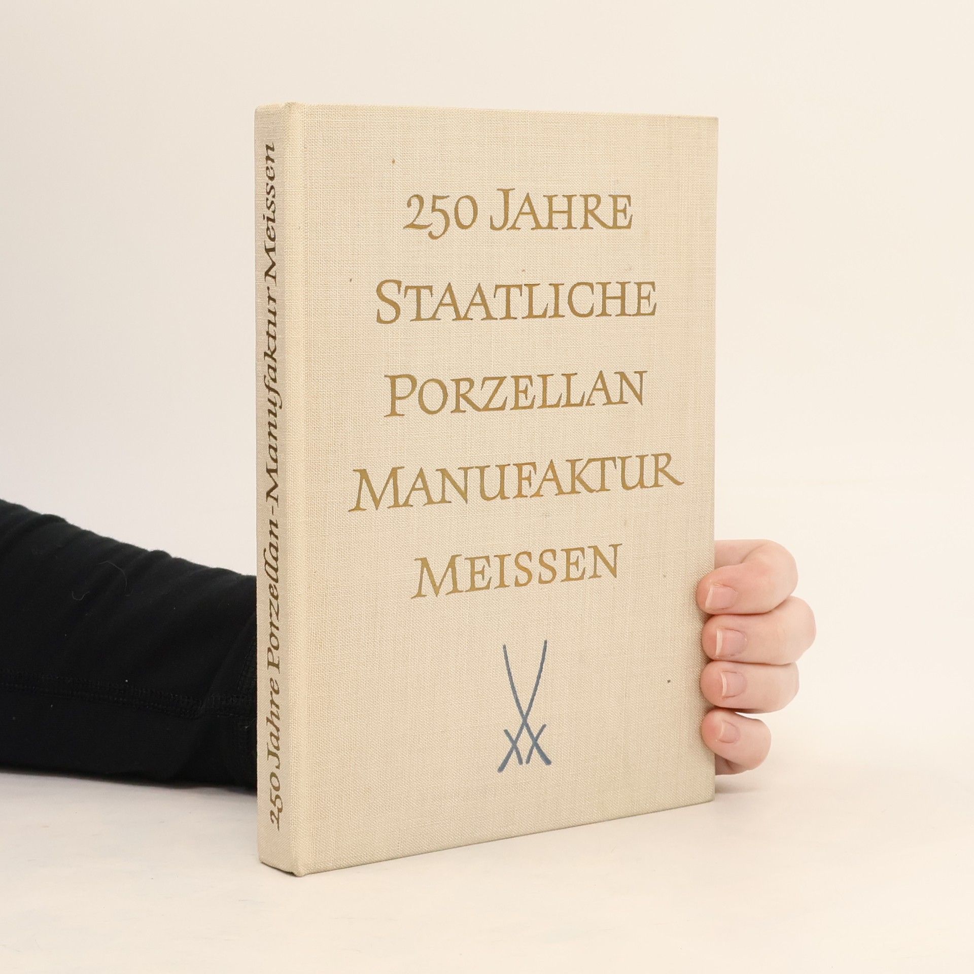 Kolektív autorov 250 Jahre Staatliche Porcellan Manufaktur Meissen