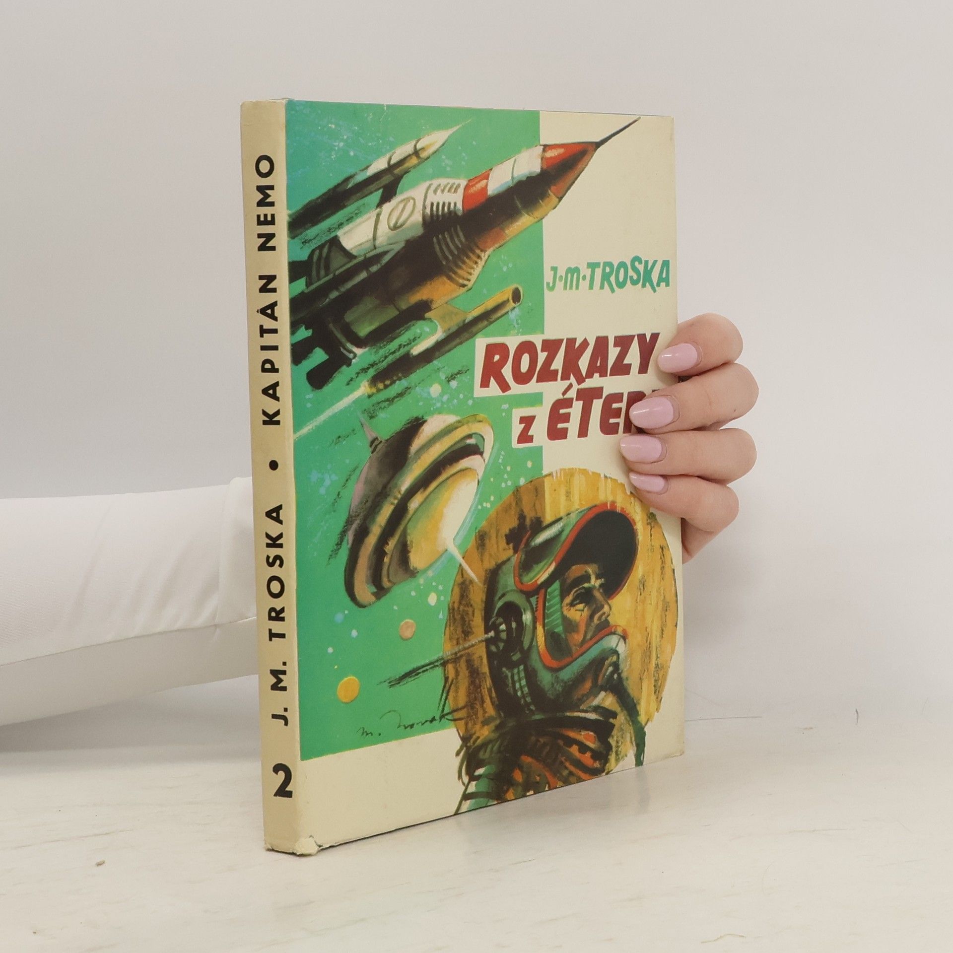 J. M. Troska Kapitán Nemo 2. Rozkazy z éteru