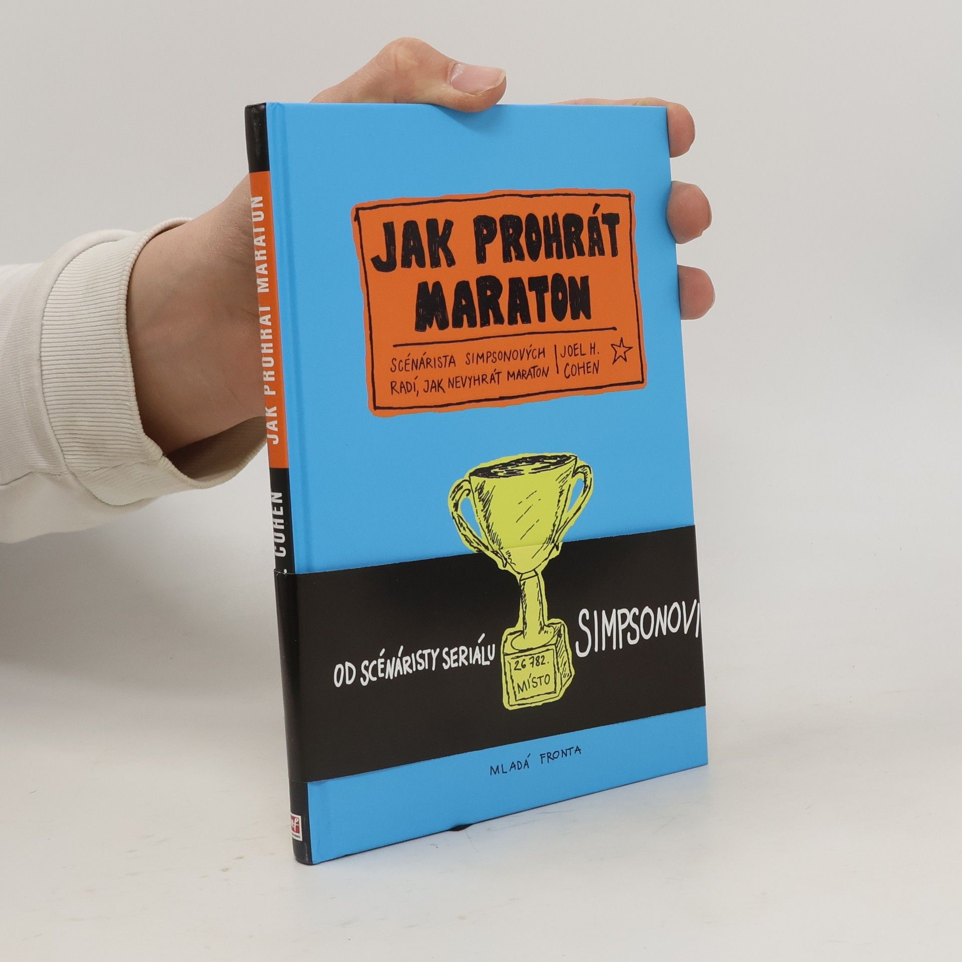 Joel H. Cohen Jak prohrát maraton. Scénárista Simpsonových radí, jak nevyhrát maraton