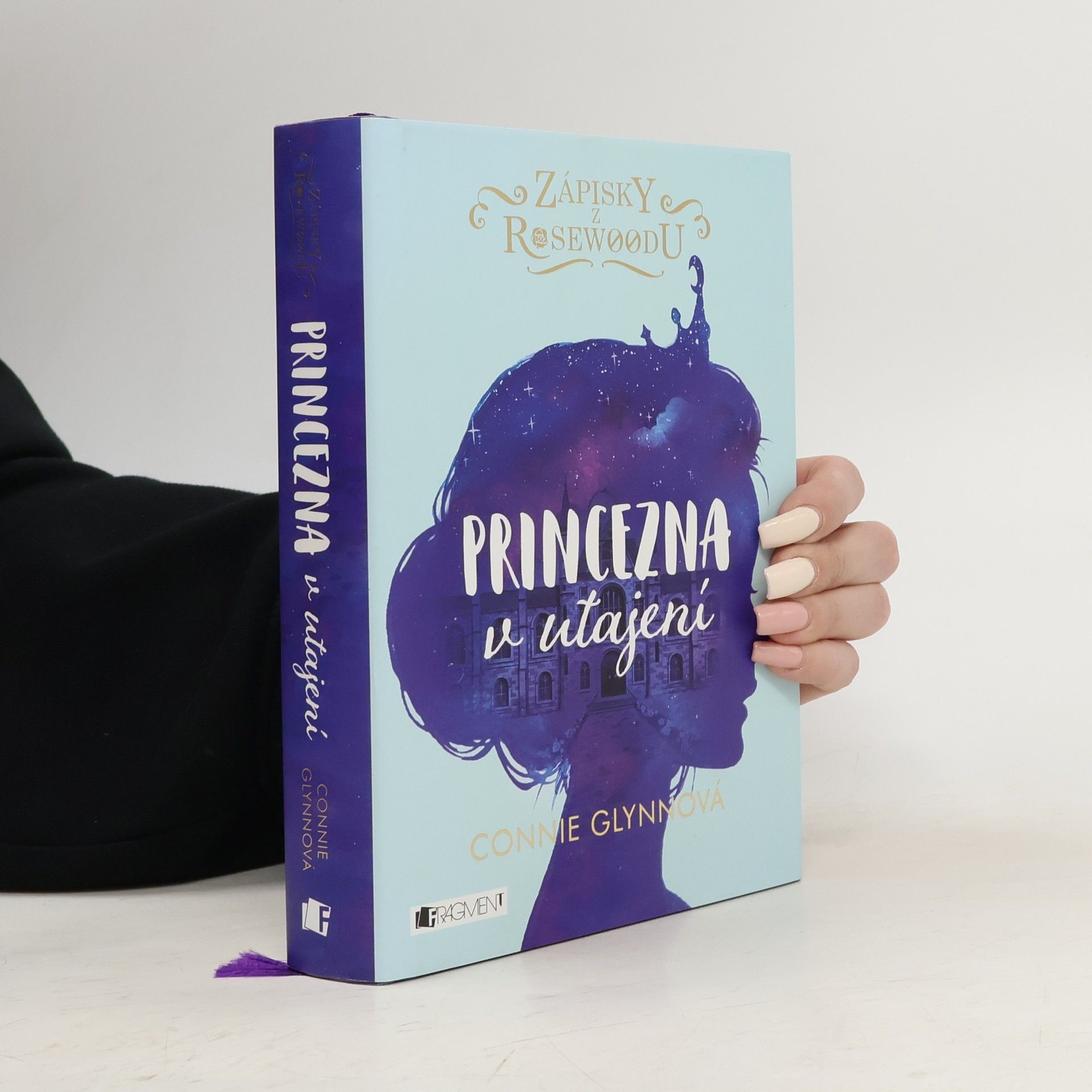 Connie Glynn Zápisky z Rosewoodu. Princezna v utajení