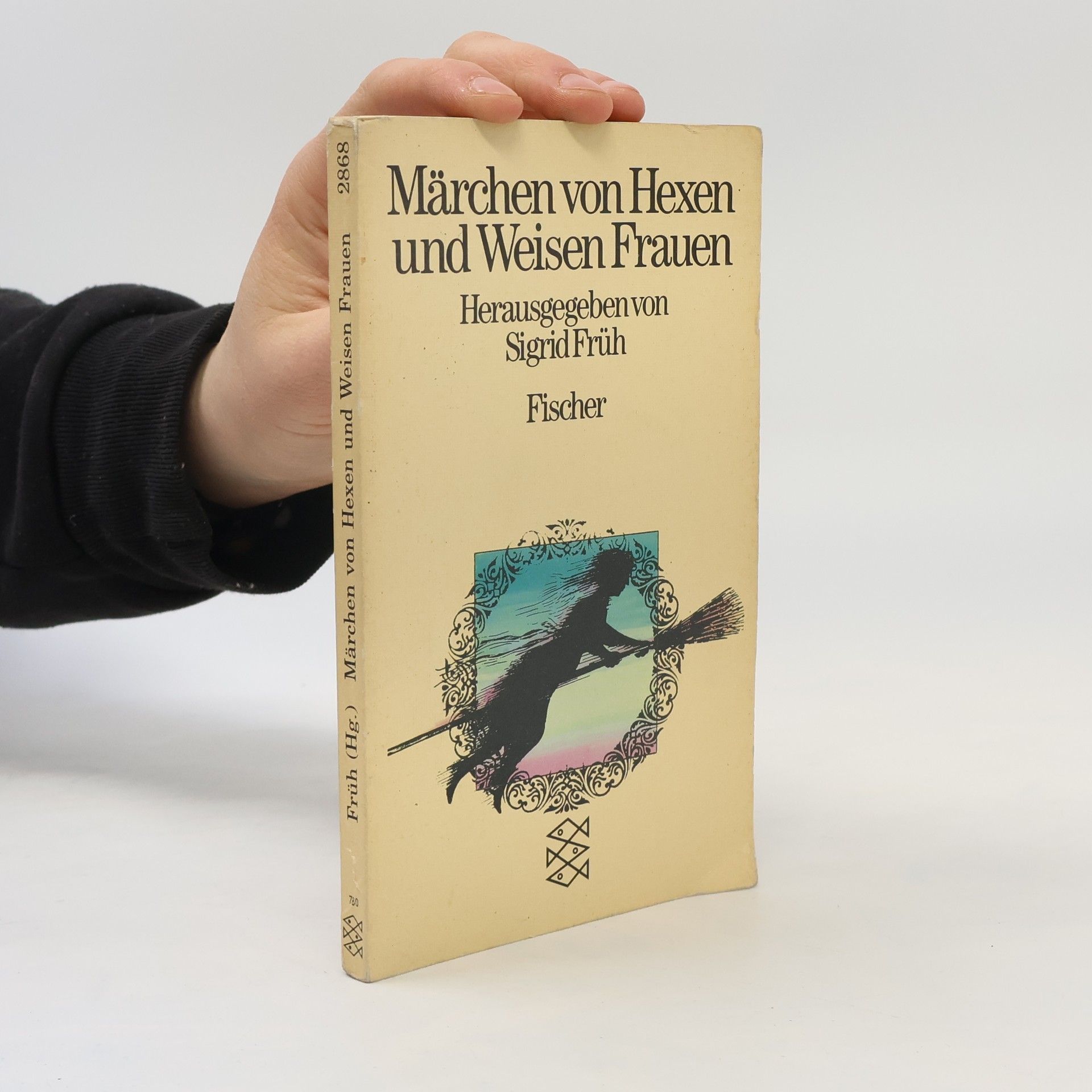 Sigrid Früh Märchen von Hexen und Weisen Frauen.