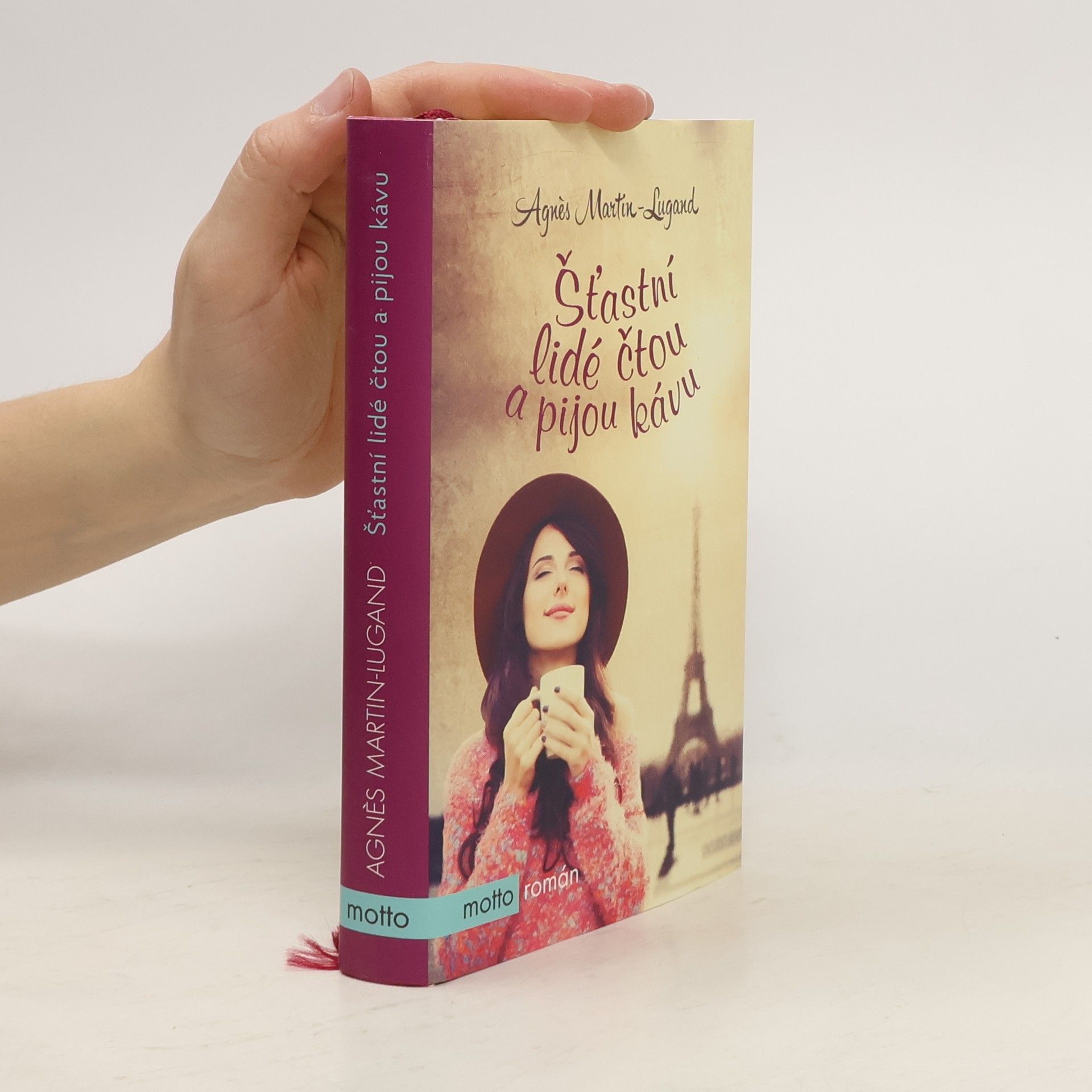 Agnès Martin-Lugand Šťastní lidé čtou a pijou kávu