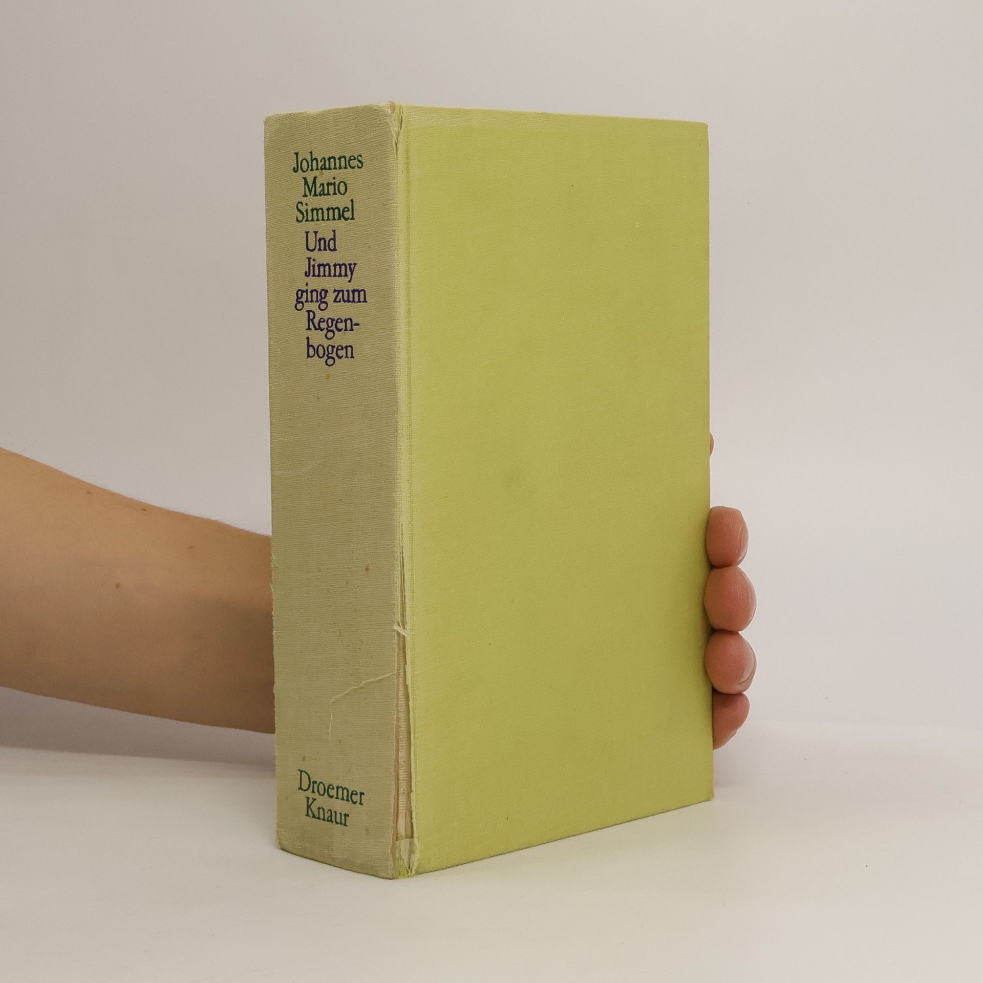 Johannes Mario Simmel Und Jimmy ging zum Regenbogen