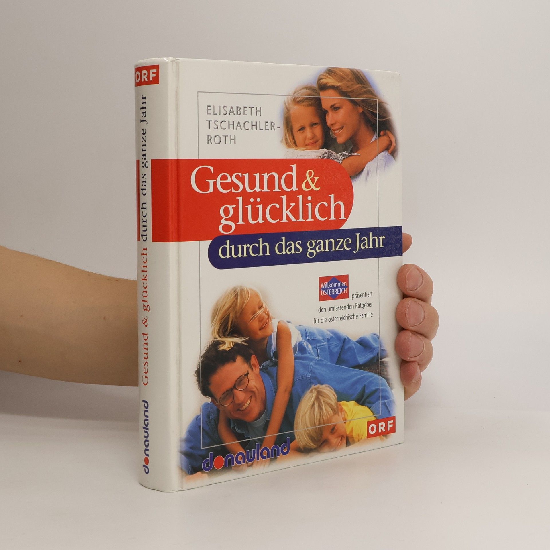 Elisabeth Tschachler Roth Gesund & glücklich durch das ganze Jahr