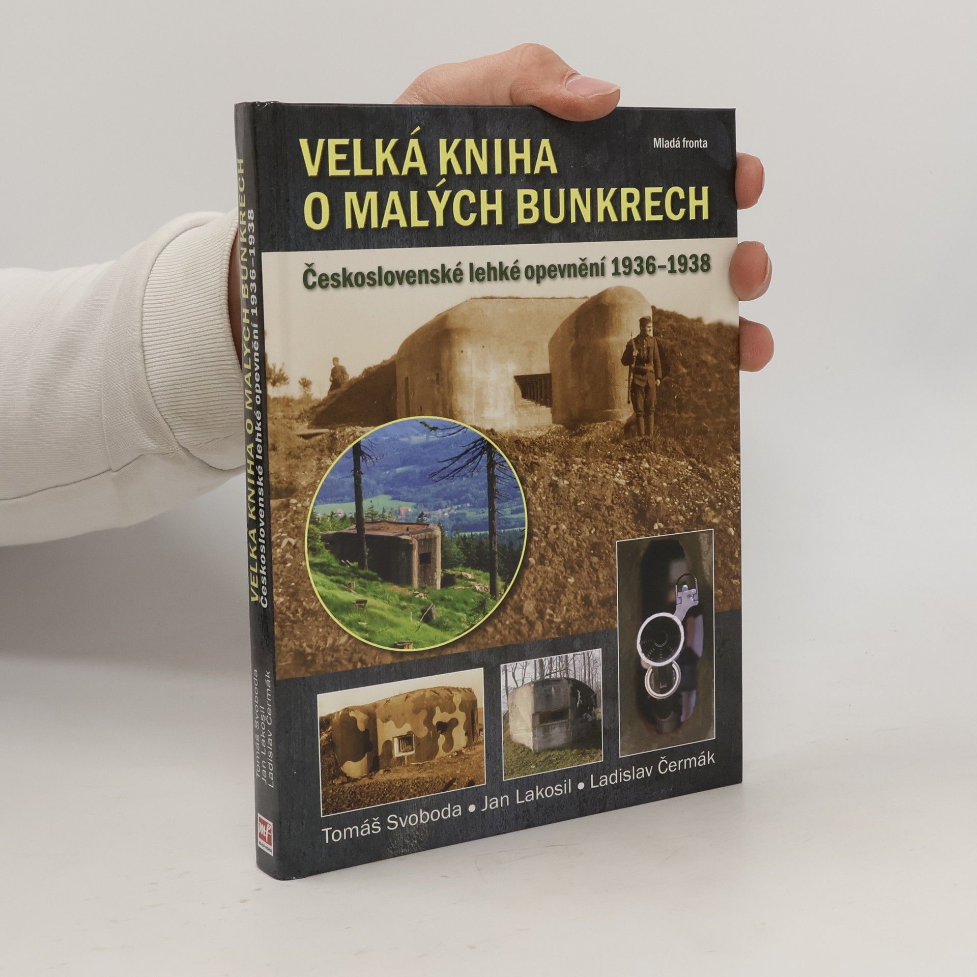 Tomáš Svoboda Velká kniha o malých bunkrech