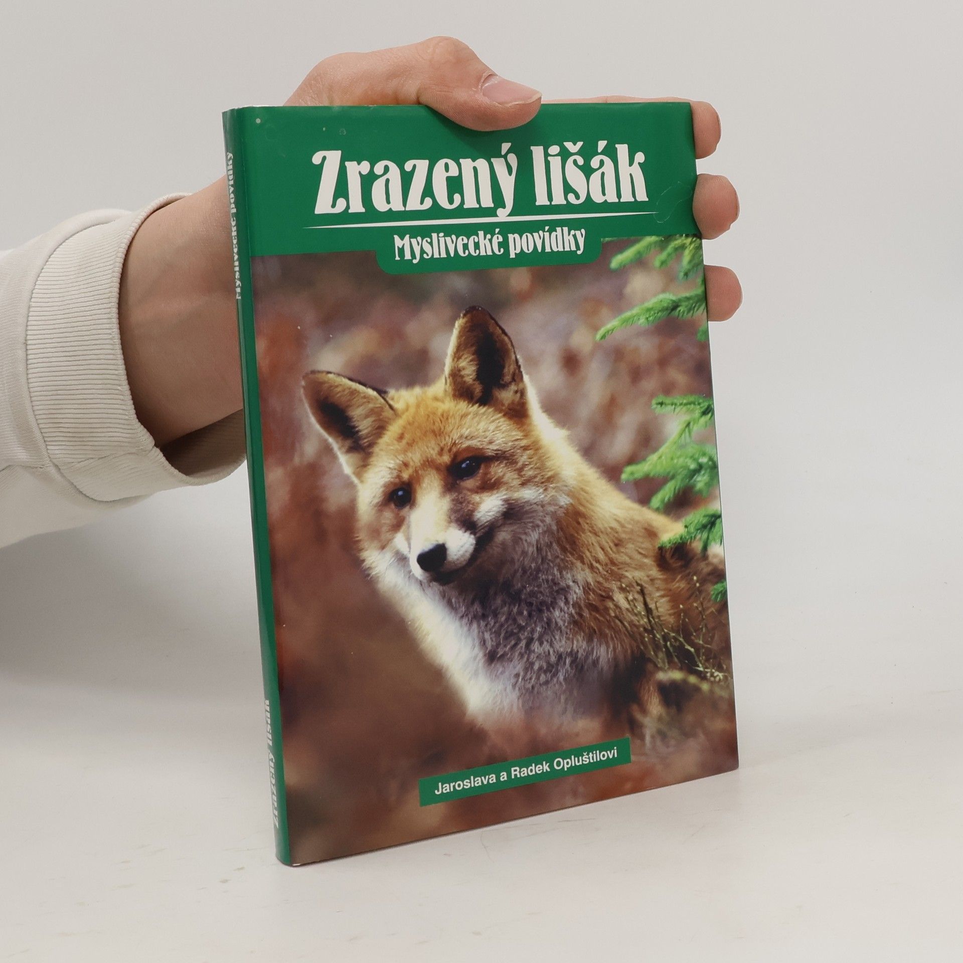 Radek Opluštil Zrazený lišák - Myslivecké povídky