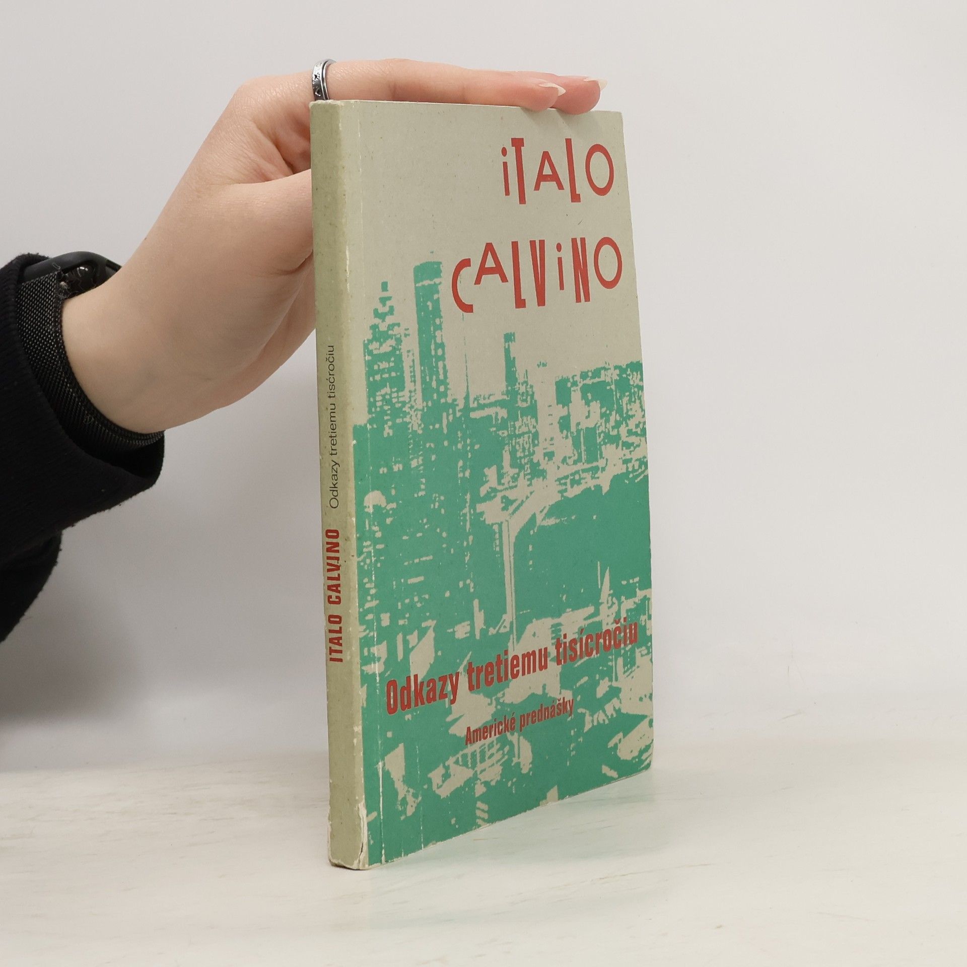 Italo Calvino Odkazy tretiemu tisícročiu - Americké prednášky