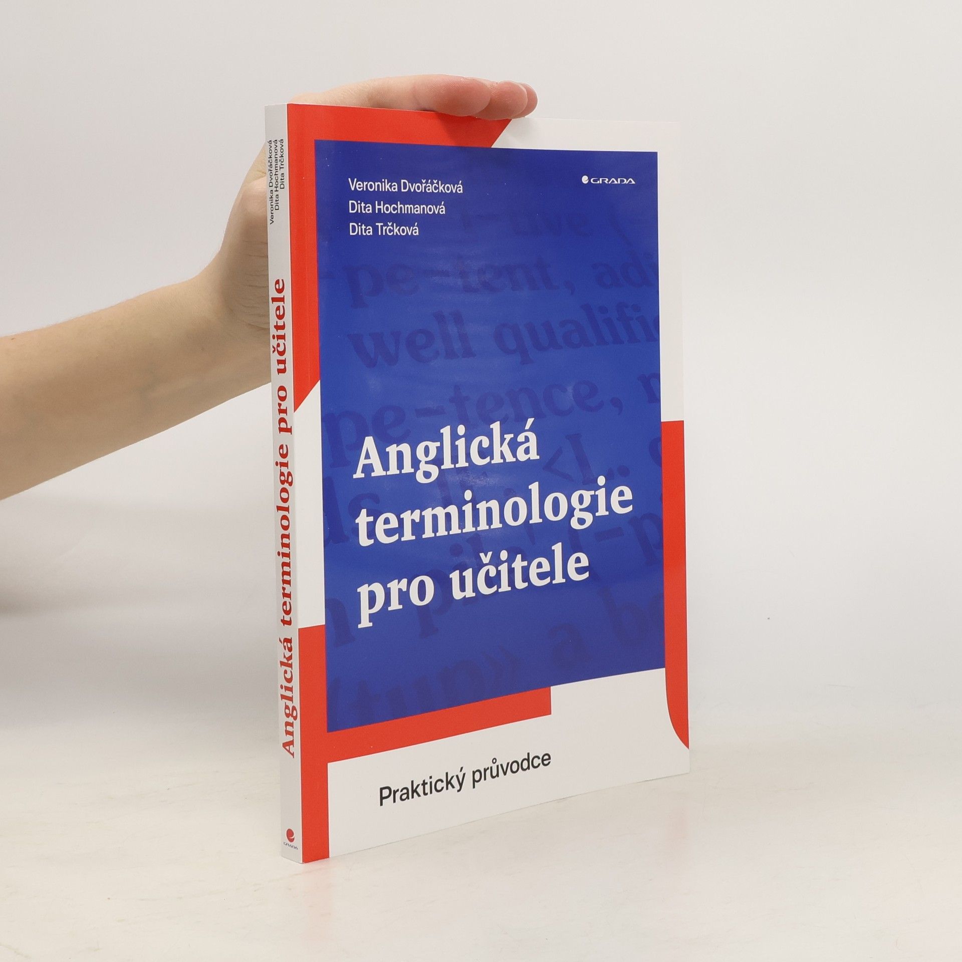 Veronika Dvořáčková Anglická terminologie pro učitele : praktický průvodce