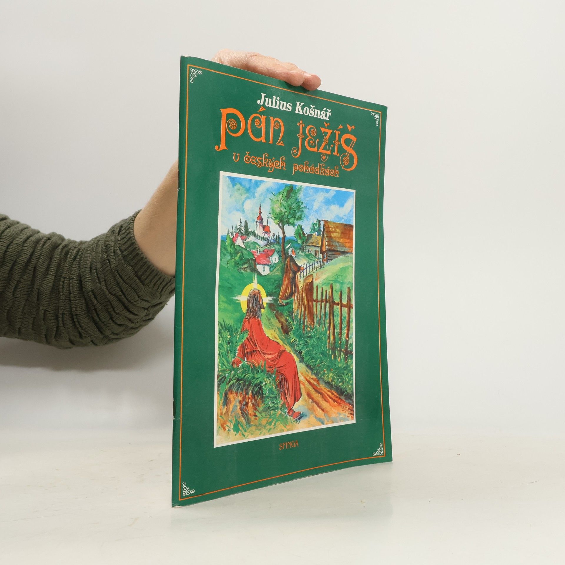 Julius Košnář Pán Ježíš v českých pohádkách 1