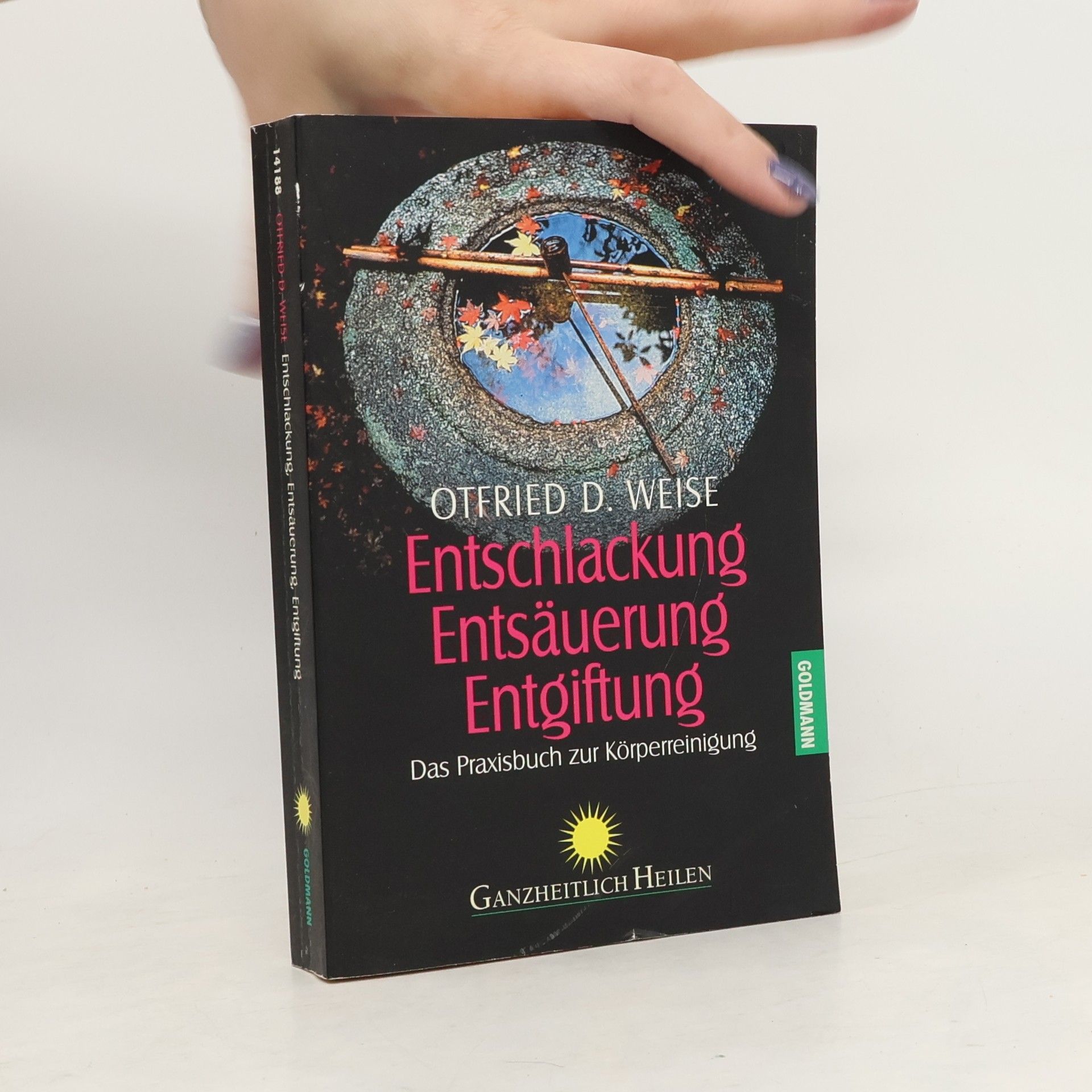 Otfried Weise Entschlackung, Entsäuerung, Entgiftung