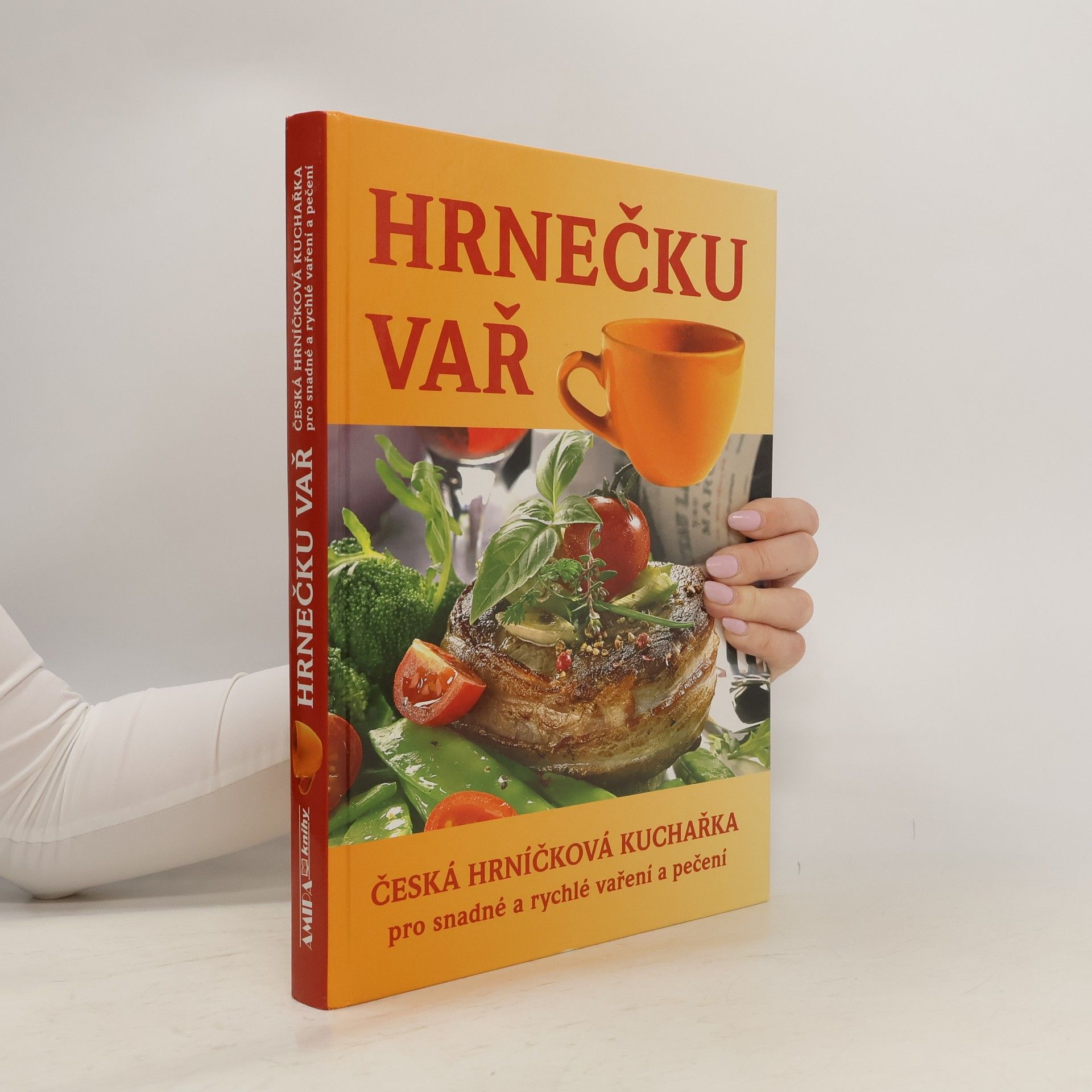 Jitka Živsová Hrnečku vař : česká hrníčková kuchařka pro snadné a rychlé vaření a pečení