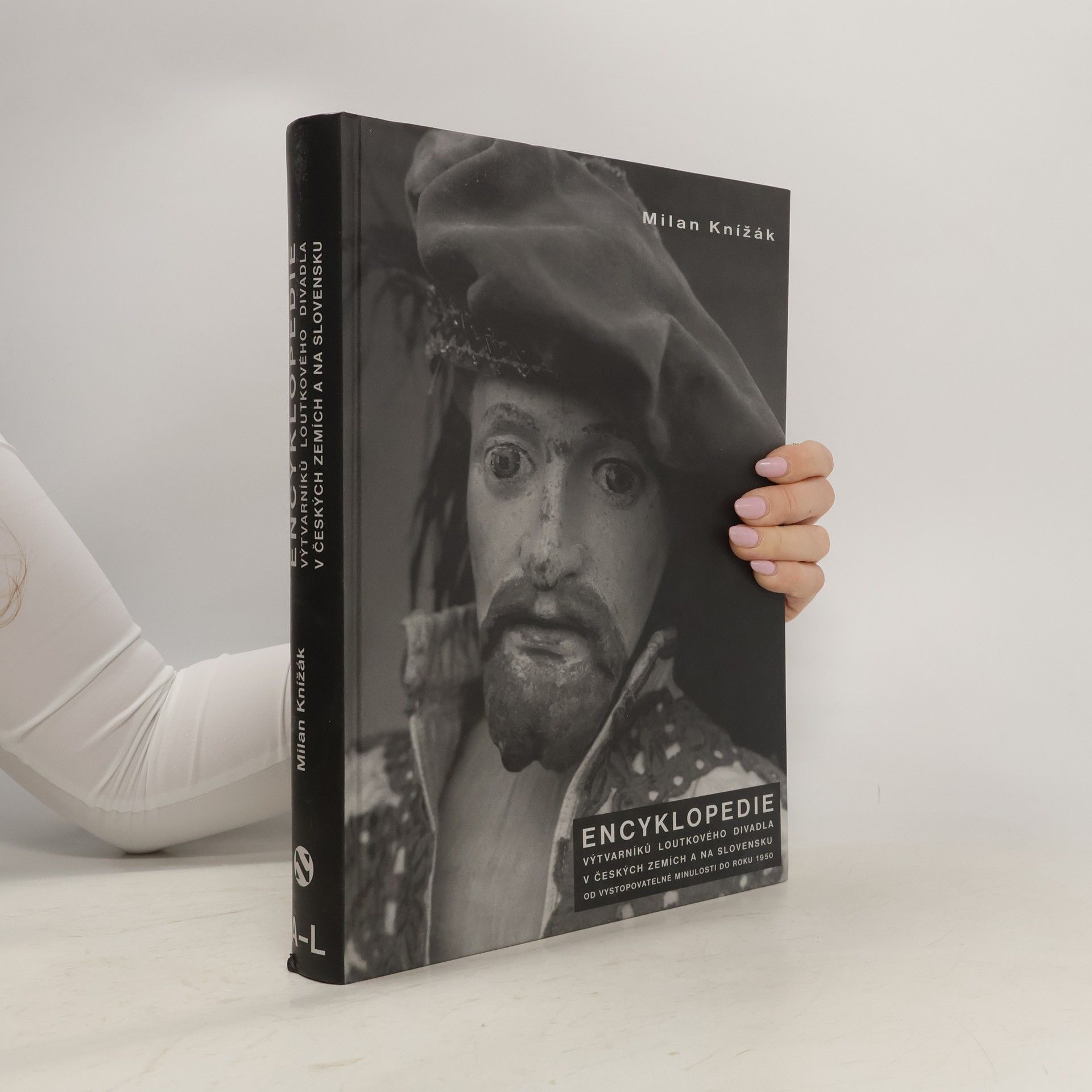 Milan Knížák Encyklopedie výtvarníků loutkového divadla v českých zemích a na Slovensku. Svazek 1