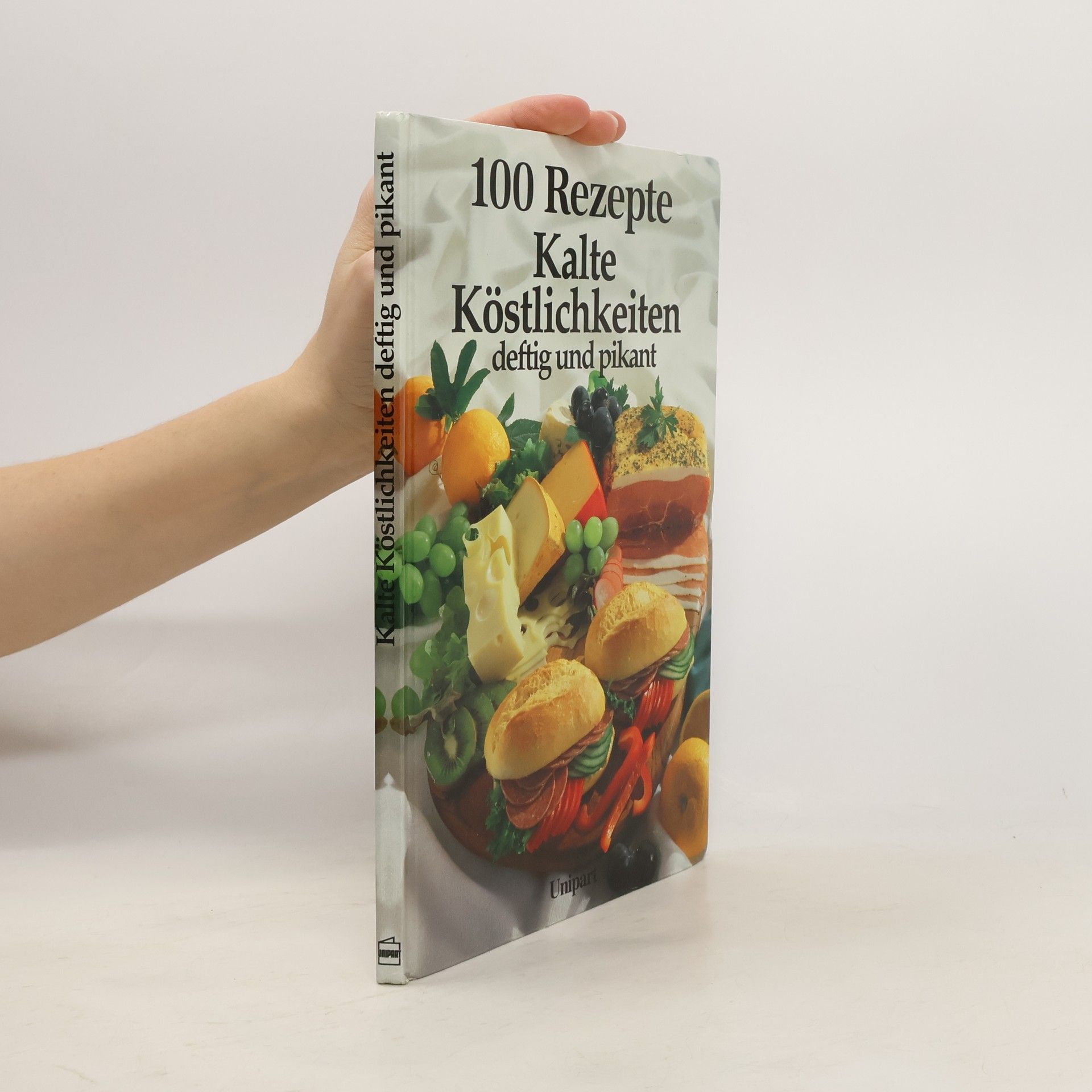 Armin Roßmeier Kalte Köstlichkeiten deftig und pikant