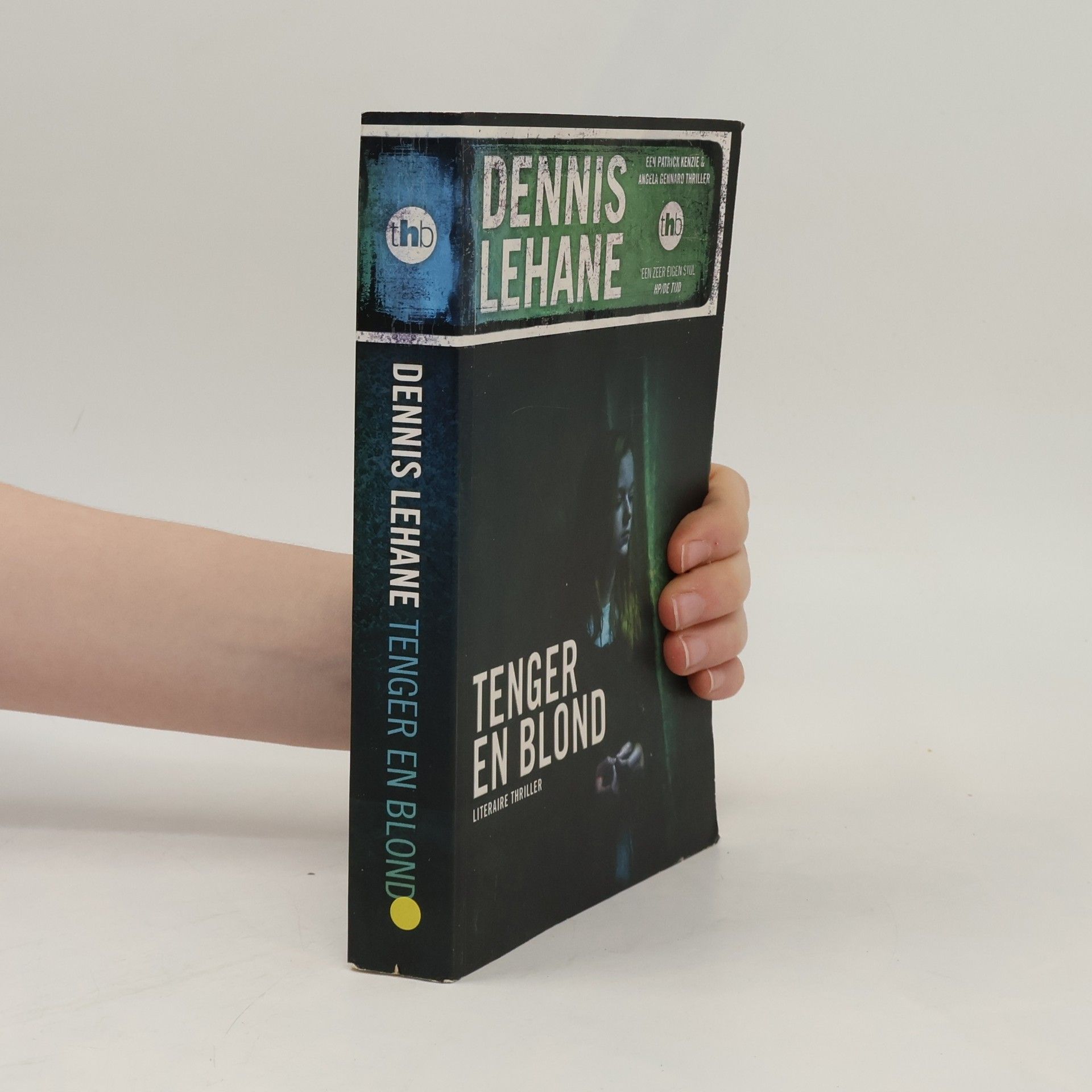 Dennis Lehane Tenger en blond / druk 1