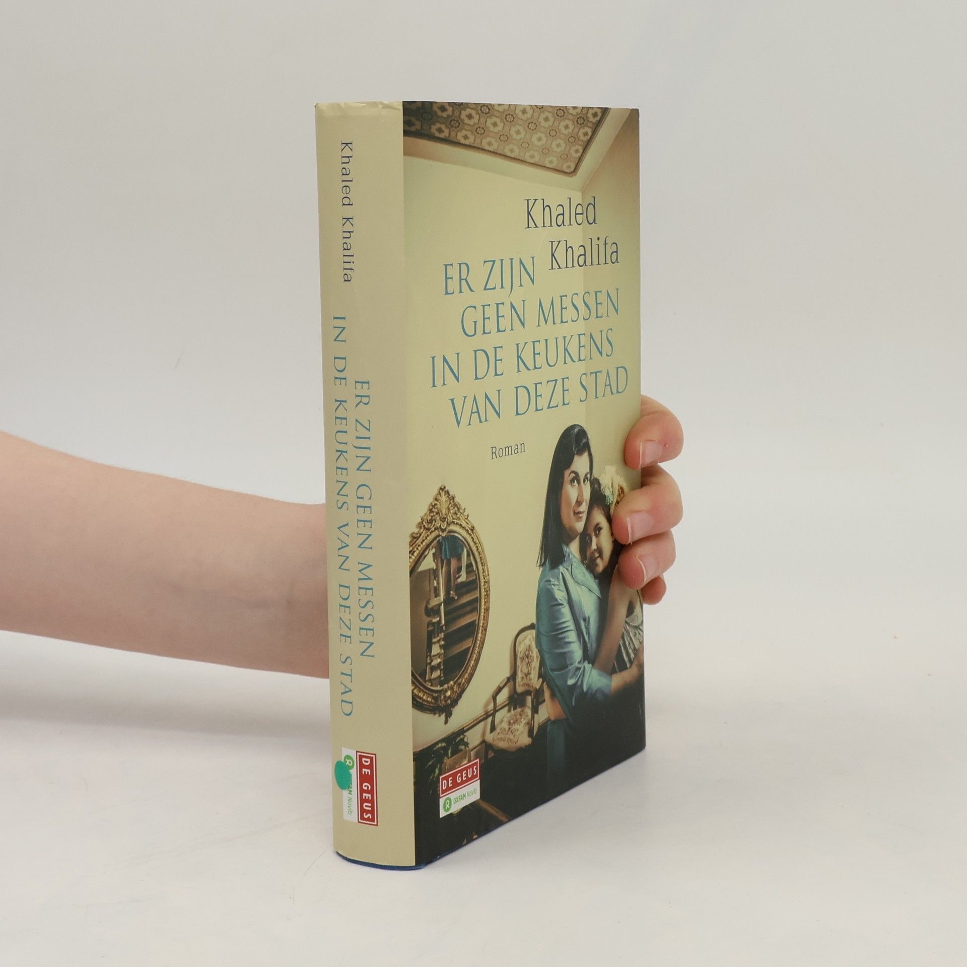 Khālid Khalïfah Er zijn geen messen in de keukens van deze stad