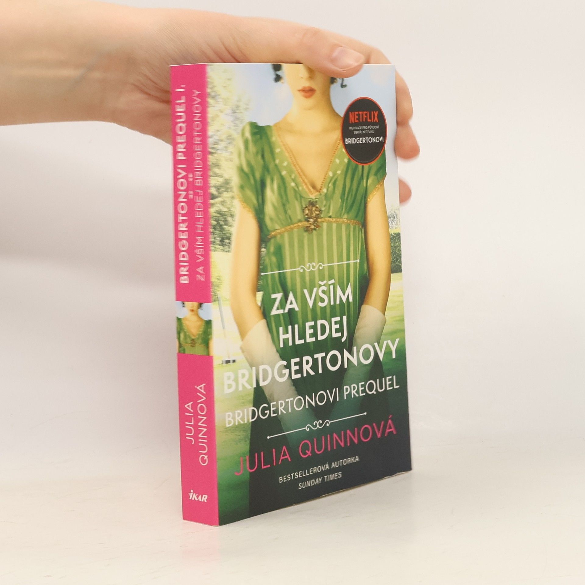 Julie Quinnová Za vším hledej Bridgertonovy