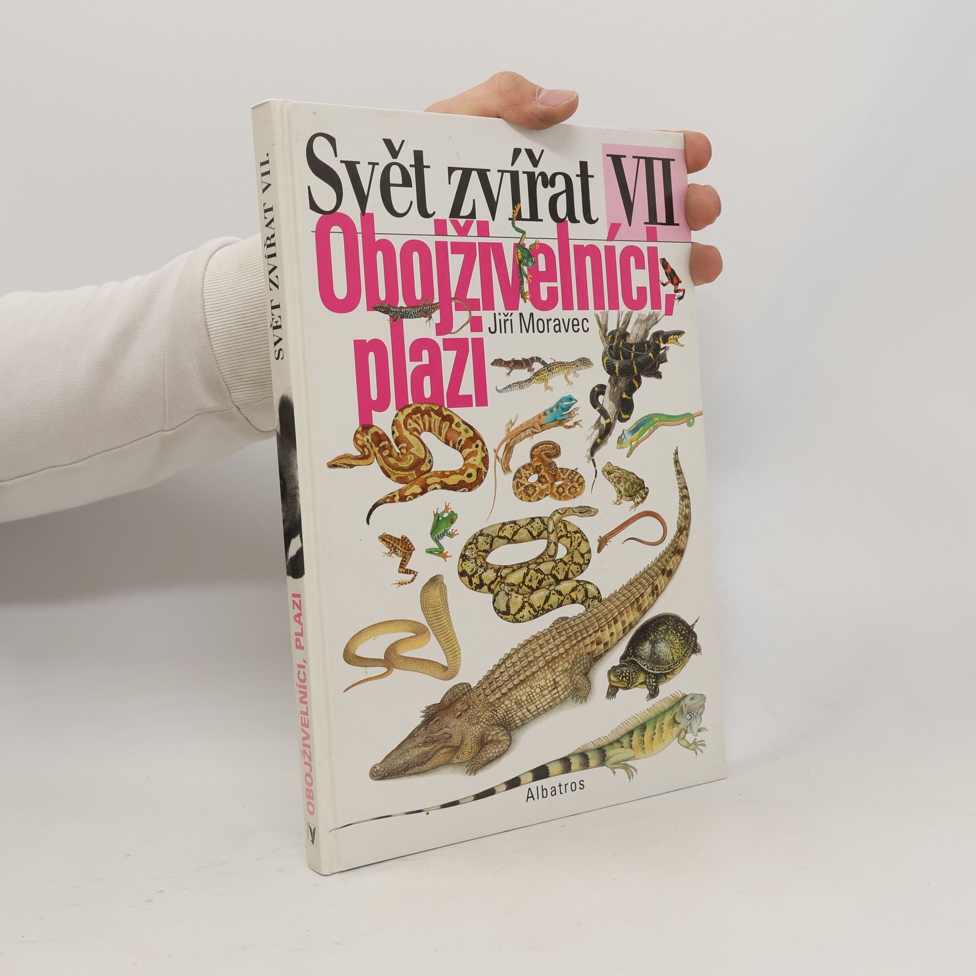 Jiří Moravec Svět zvířat VII. Obojživelníci, plazi