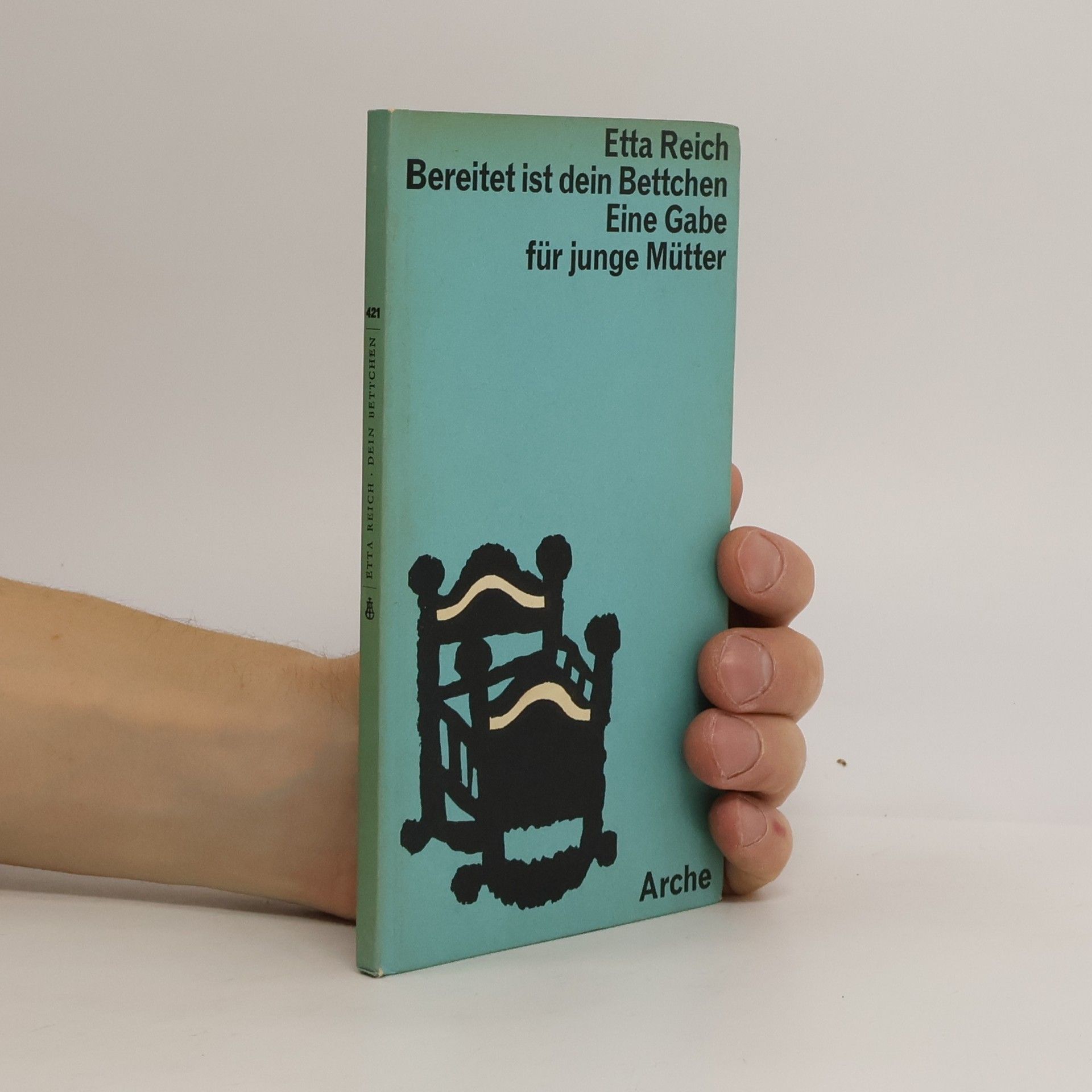 Etta Reich Bereitet ist dein Bettchen