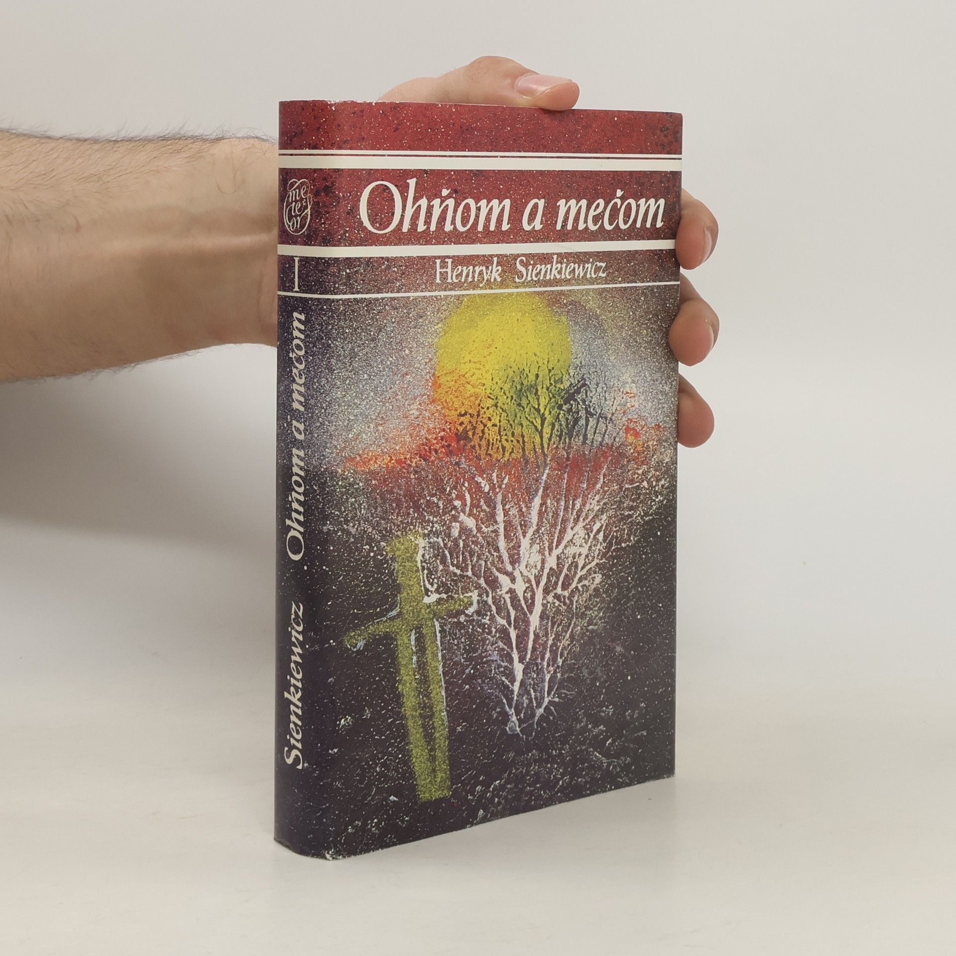 Henryk Sienkiewicz Ohňom a mečom I