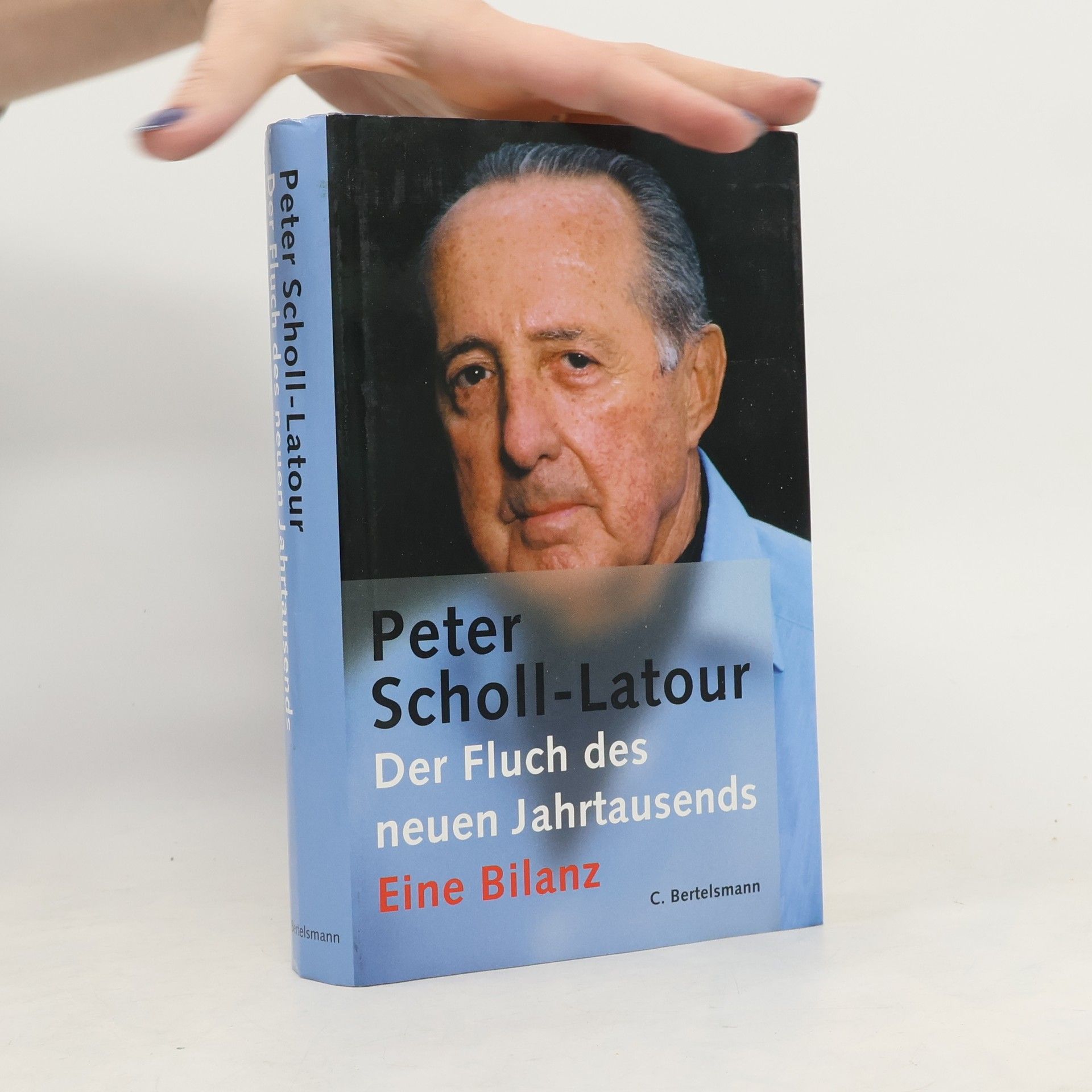 Peter Scholl-Latour Der Fluch des neuen Jahrtausends