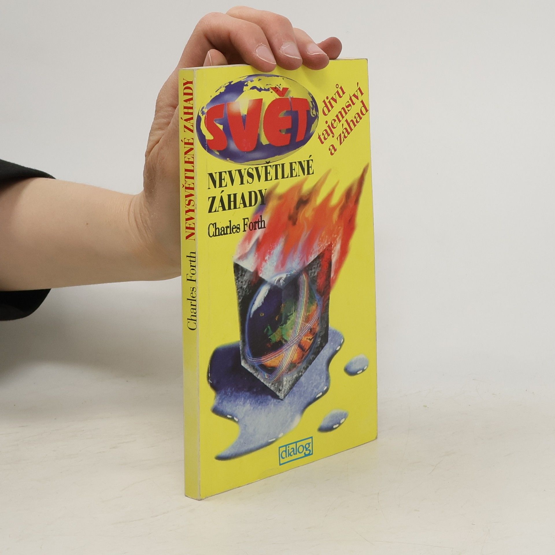 Charles Forth Nevysvětlené záhady