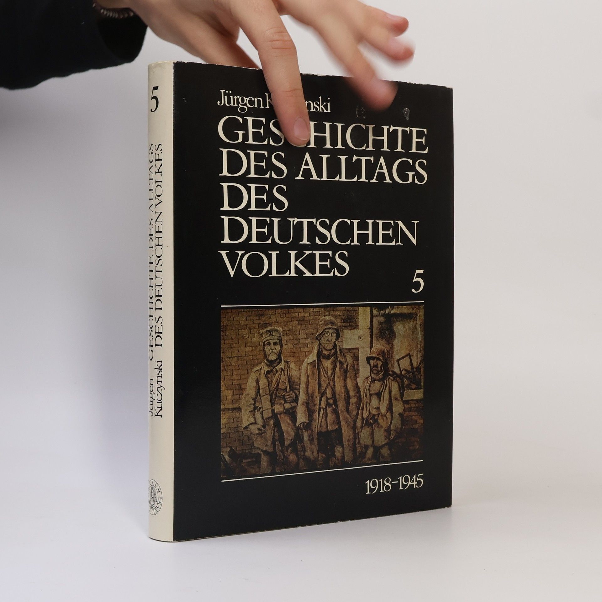 Jürgen Kuczynski Geschichte des Alltags des deutschen Volkes 5