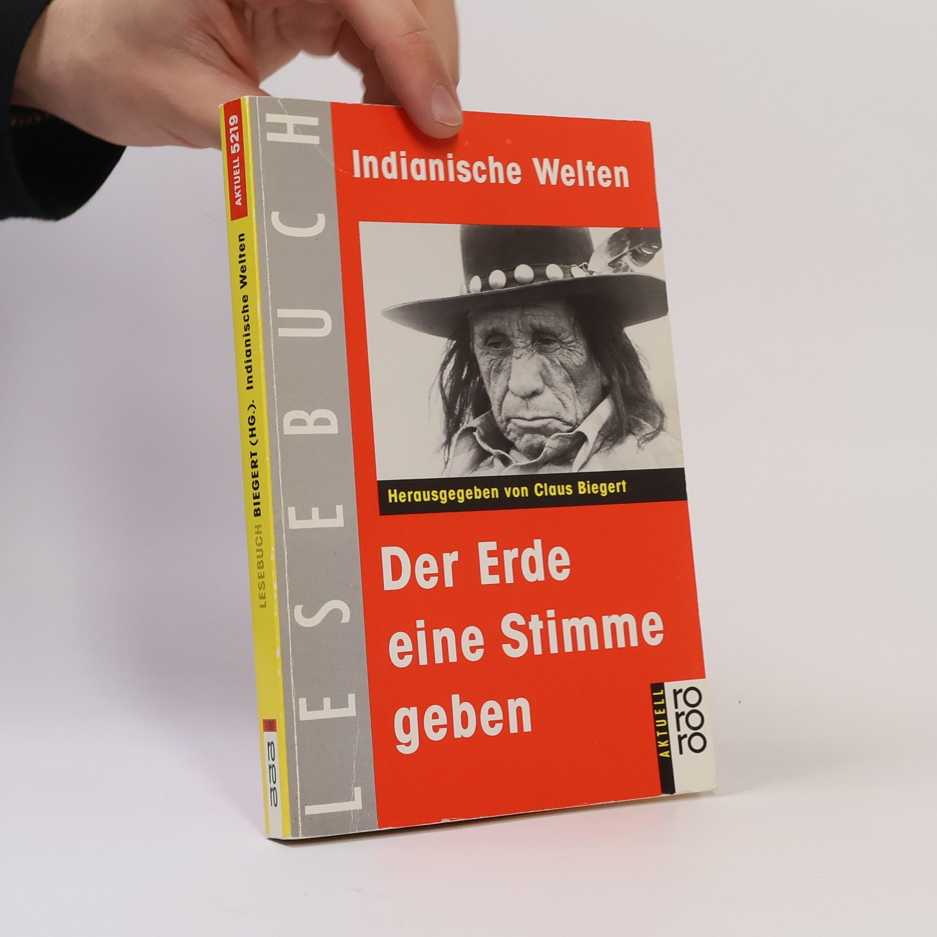 Claus Biegert Indianische Welten: der Erde eine Stimme geben