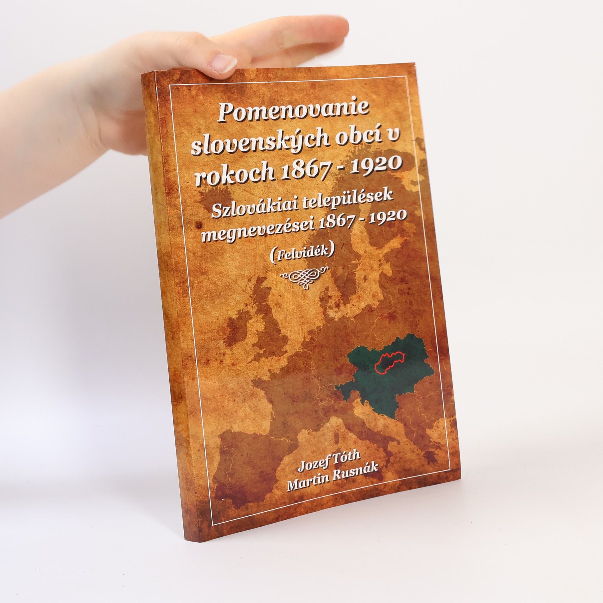 Jozef Tóth Pomenovanie slovenských obcí v rokoch 1867 - 1920