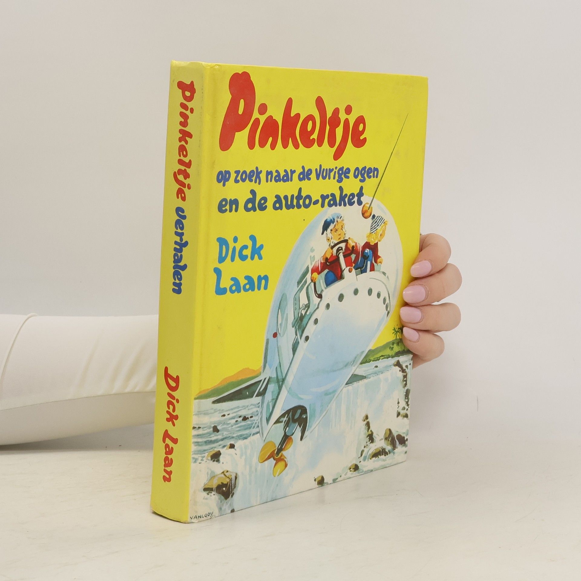 Dick Laan Pinkeltje op zoek naar de vurige ogen en de auto-raket