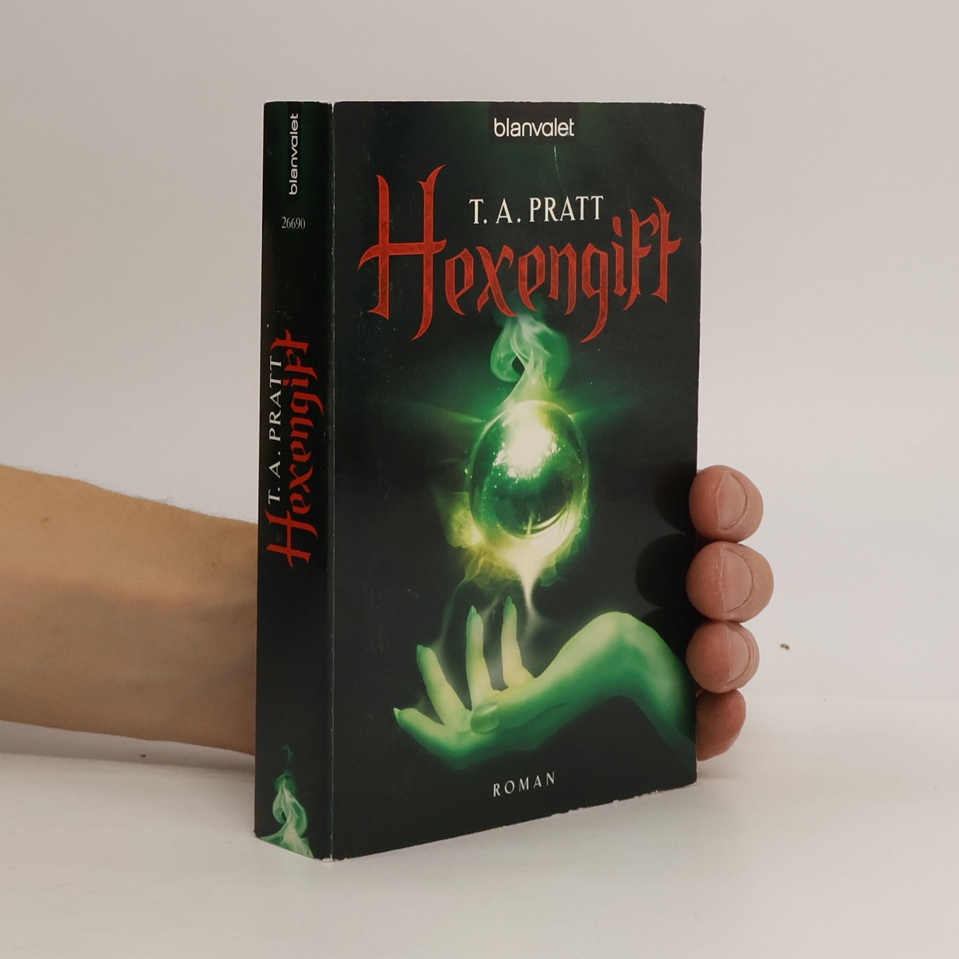 Tim Pratt Hexengift. Roman