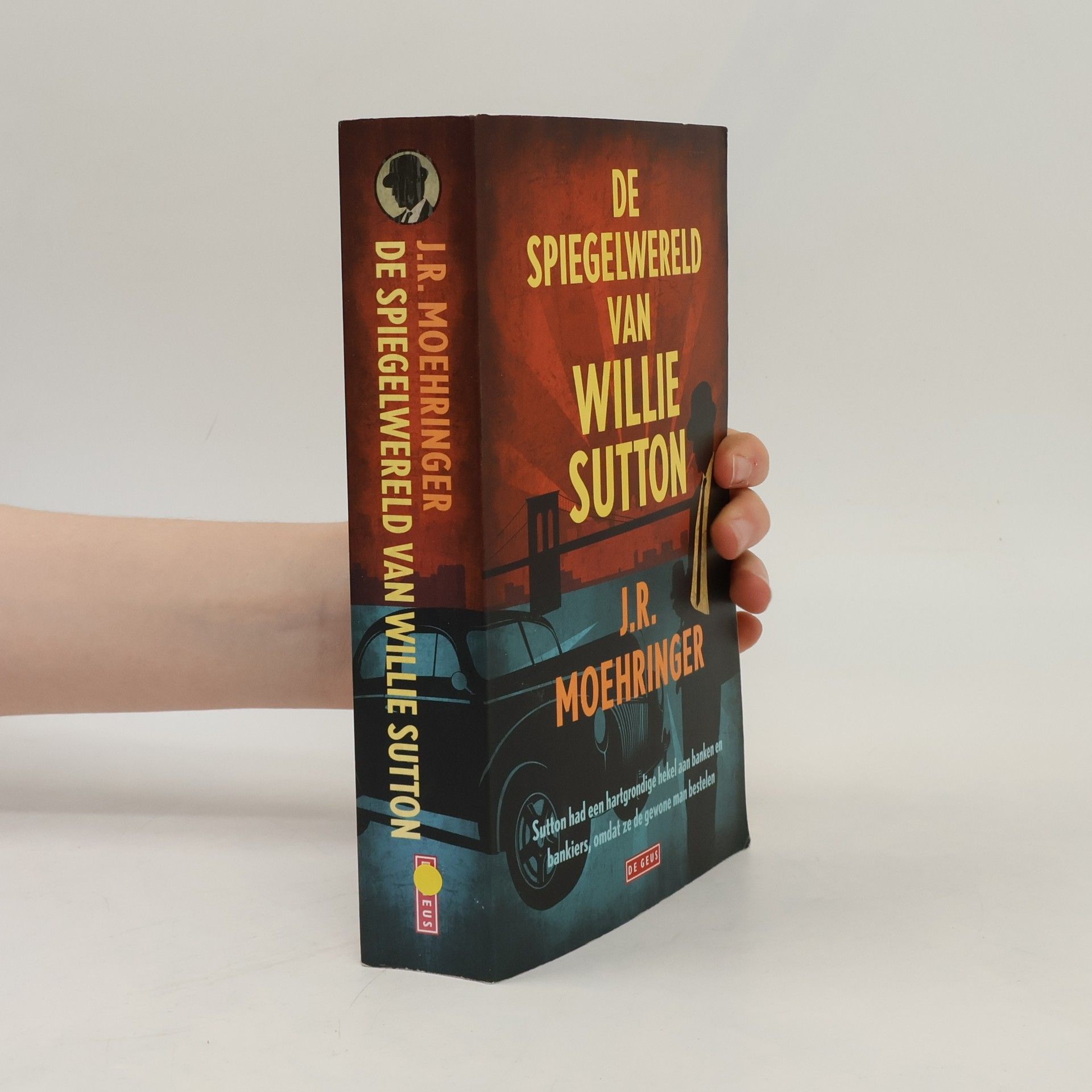 J. R. Moehringer De spiegelwereld van Willie Sutton