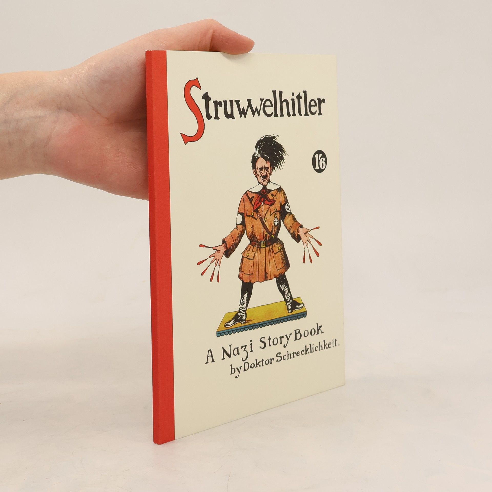 Struwwelhitler. A Nazi Story Book